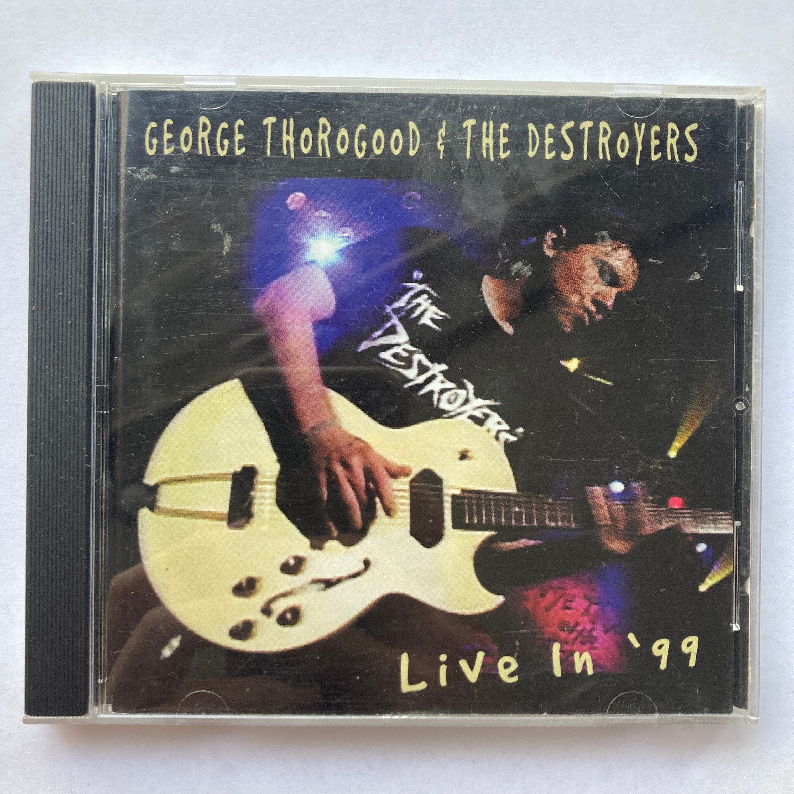 GEORGE THOROGOOD & THE DESTROYERS – LIVE IN '99