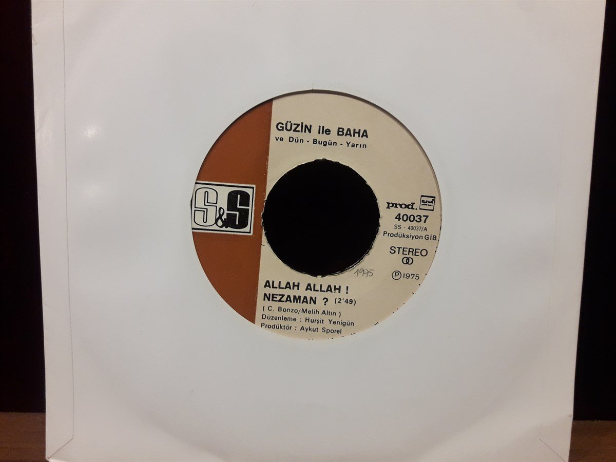 GÜZİN İLE BAHA - ALLAH ALLAH ! NE ZAMAN ? 7 DOLSUN KADEHLER (BİLGİLER EKSİK)