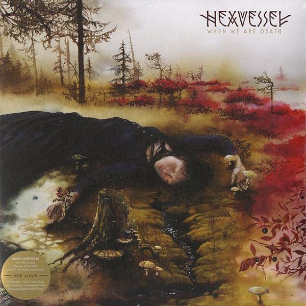 HEXVESSEL - WHEN WE ARE DEATH 