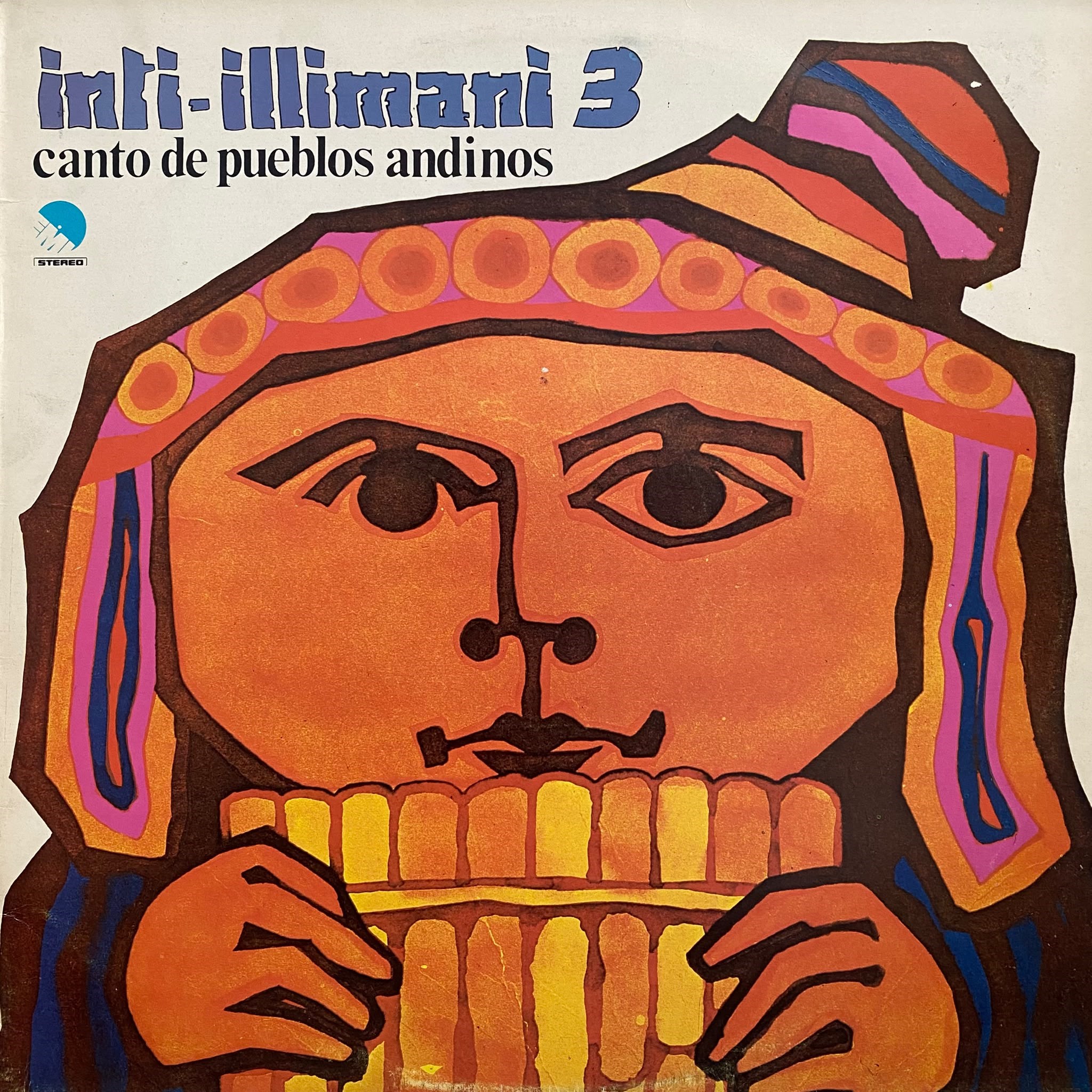 INTI-ILLIMANI - INTI-ILLIMANI 3 (CANTO DE PUEBLOS ANDINOS)