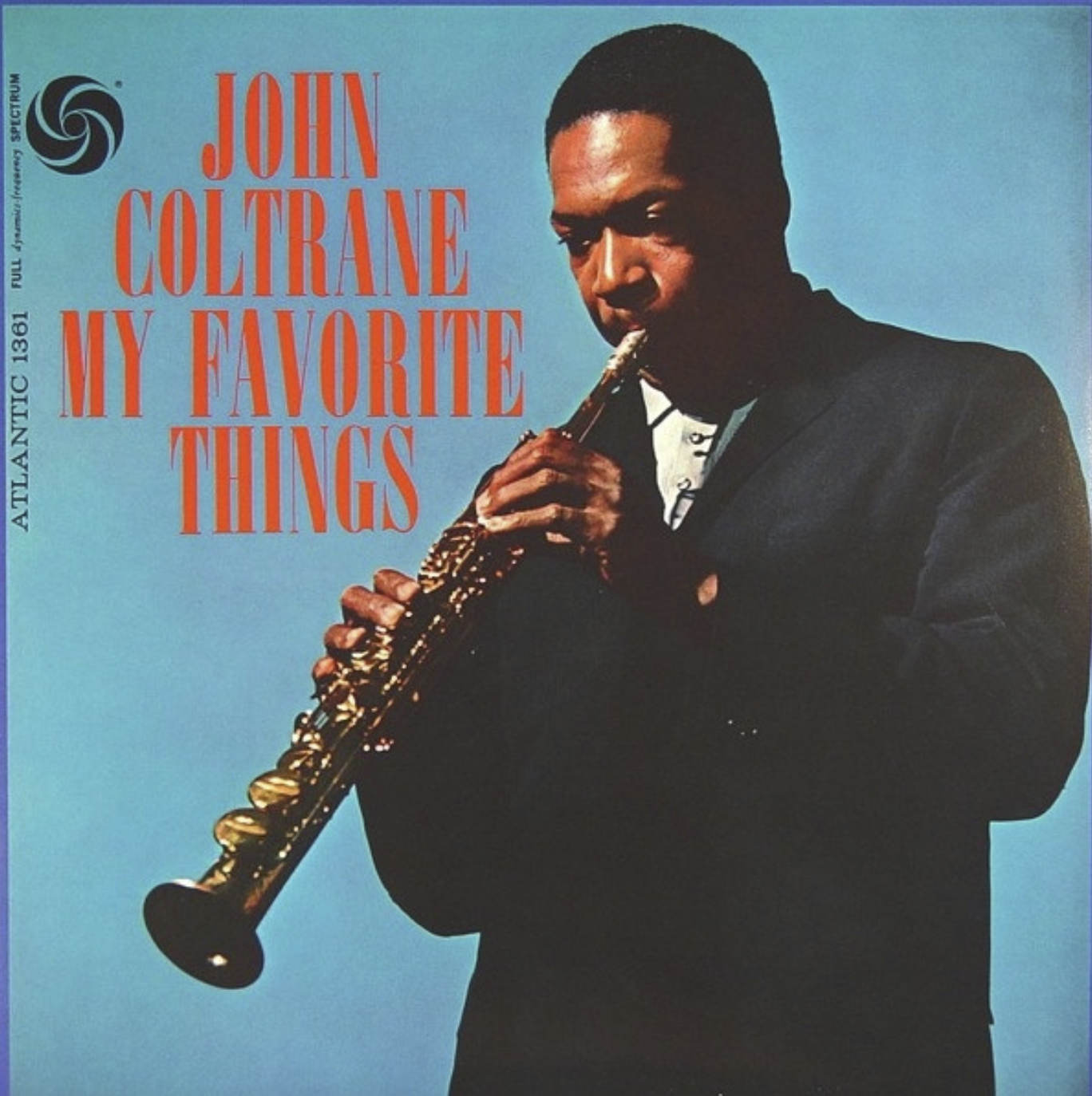 JOHN COLTRANE – MY FAVORITE THINGS
