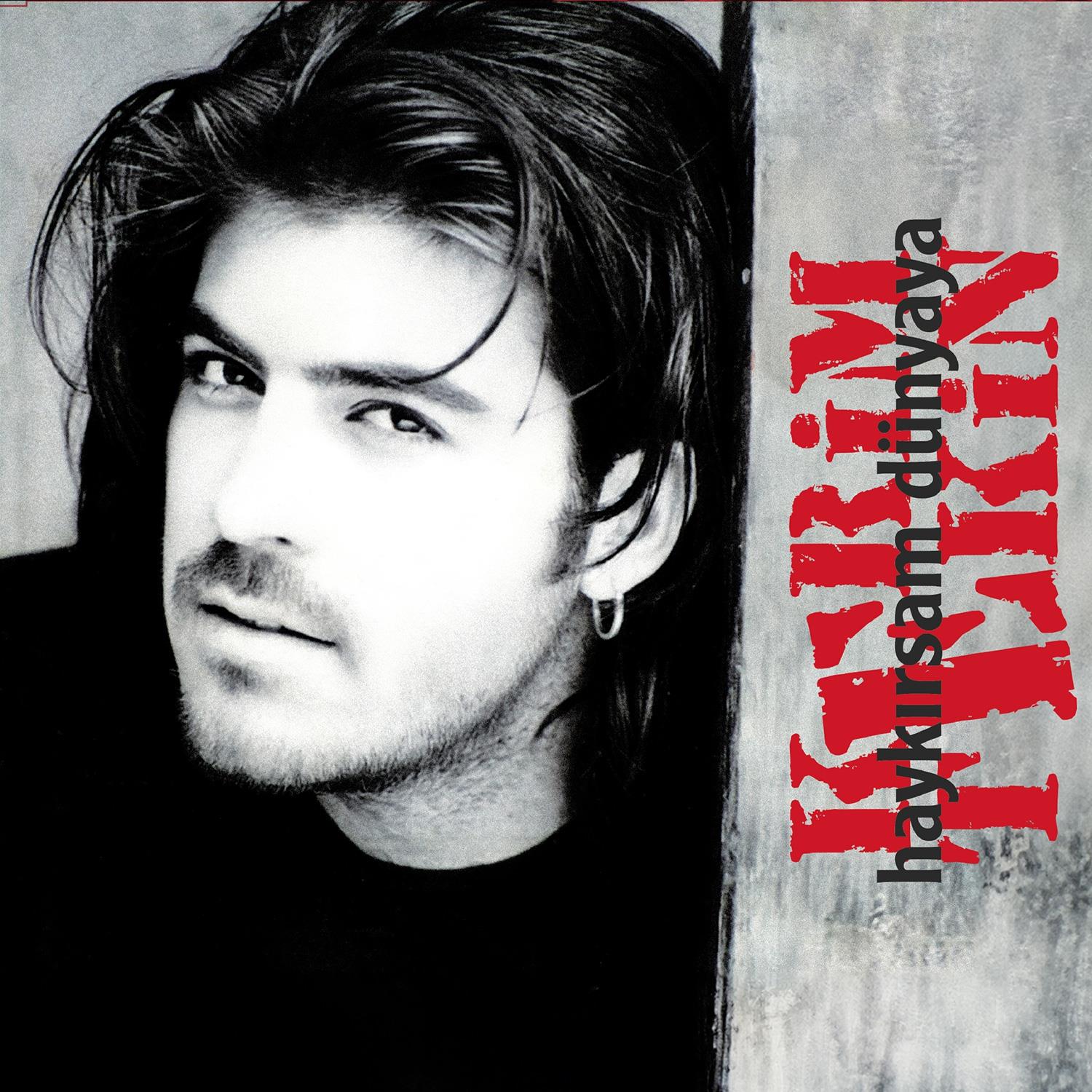 KERİM TEKİN - HAYKIRSAM DÜNYAYA 