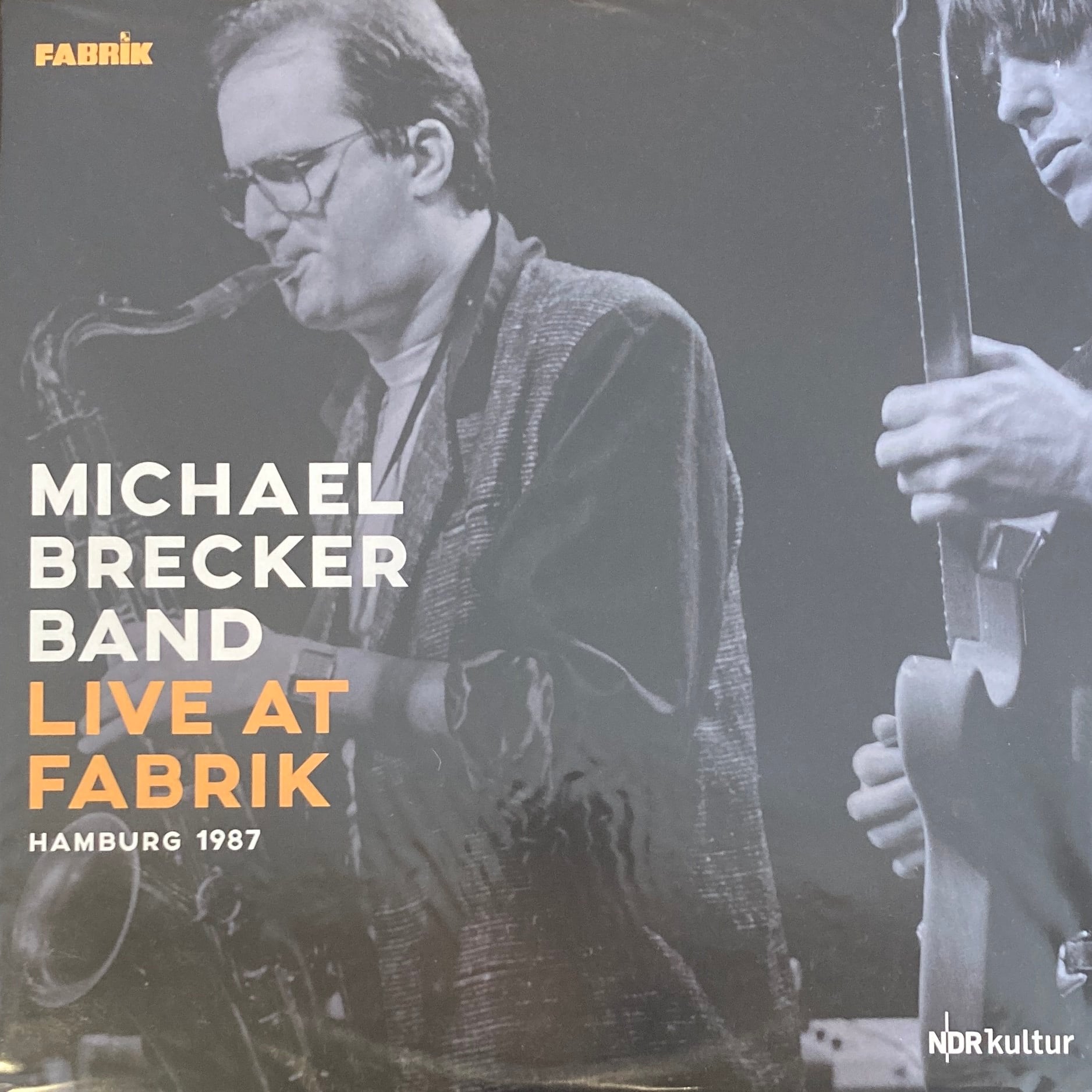 MICHAEL BRECKER BAND – LIVE AT FABRIK - HAMBURG 1987