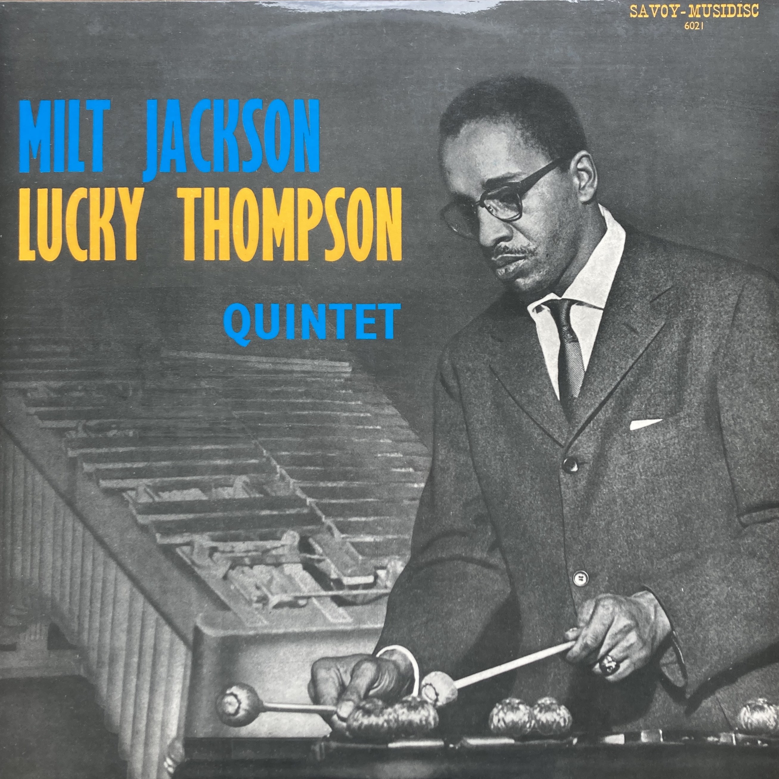 MILT JACKSON - LUCKY THOMPSON QUINTET – MILT JACKSON - LUCKY THOMPSON QUINTET