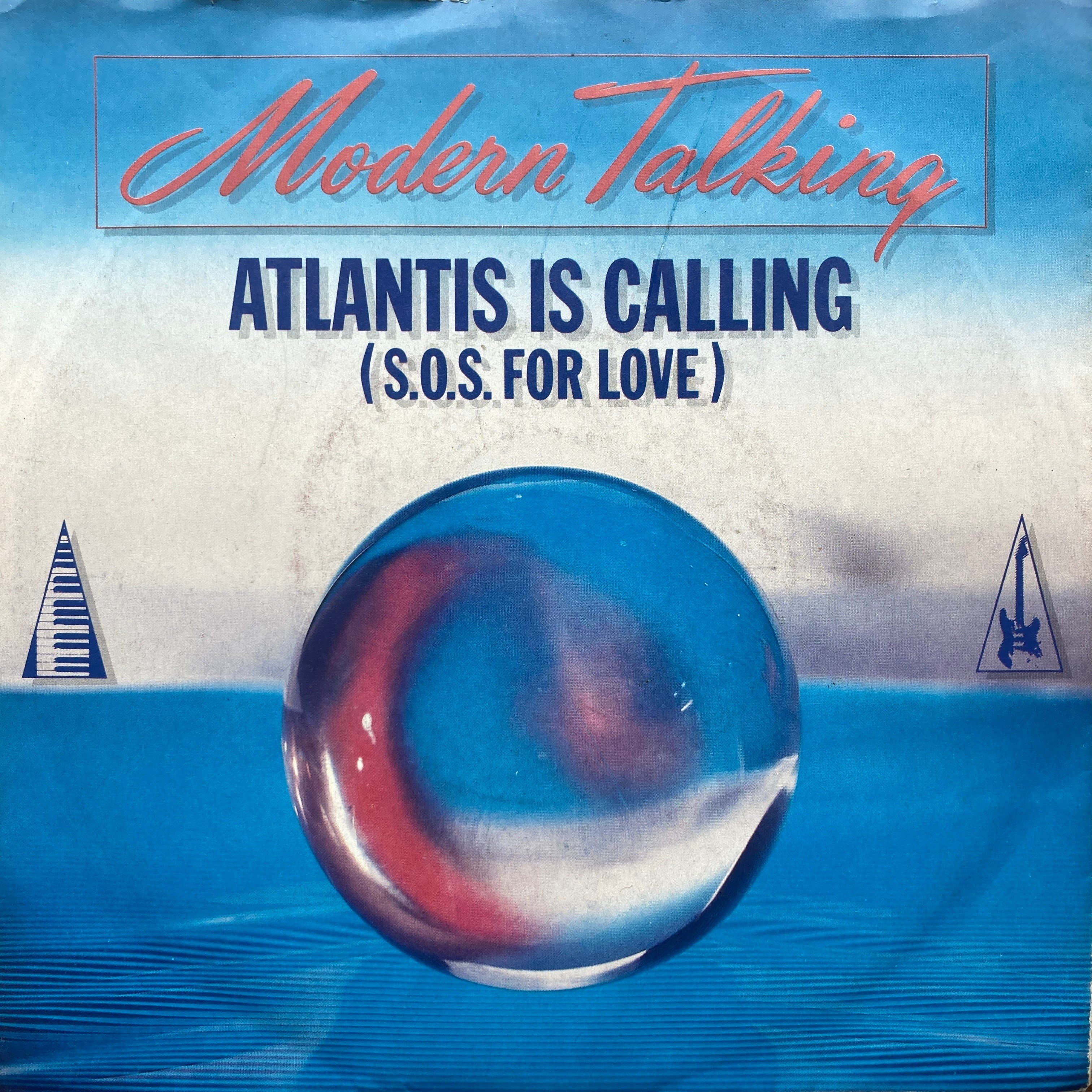 MODERN TALKING - ATLANTIS IS CALLING (S.O.S. FOR LOVE)