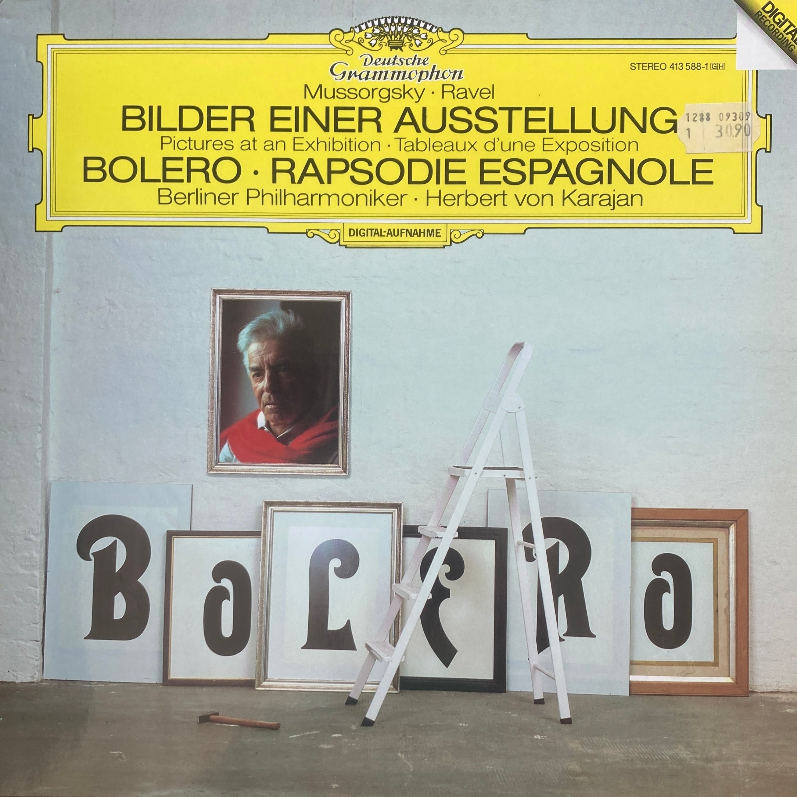 MUSSORGSKY*, RAVEL, BERLINER PHILHARMONIKER, HERBERT VON KARAJAN – BILDER EINER AUSSTELLUNG = PICTURES AT AN EXHIBITION = TABLEAUX D'UNE EXPOSITION / BOLERO / RAPSODIE ESPAGNOLE