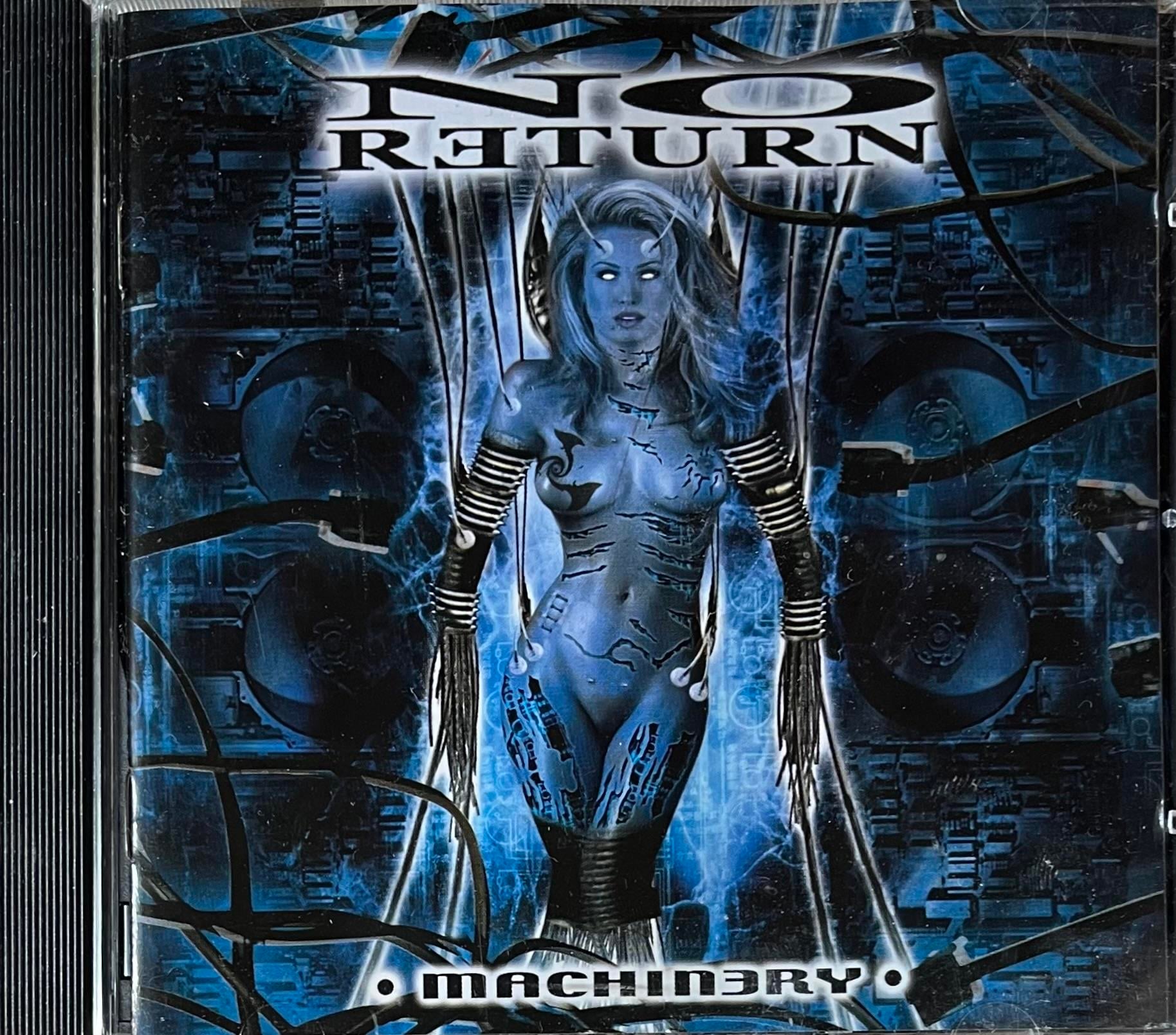 NO RETURN - MACHINERY