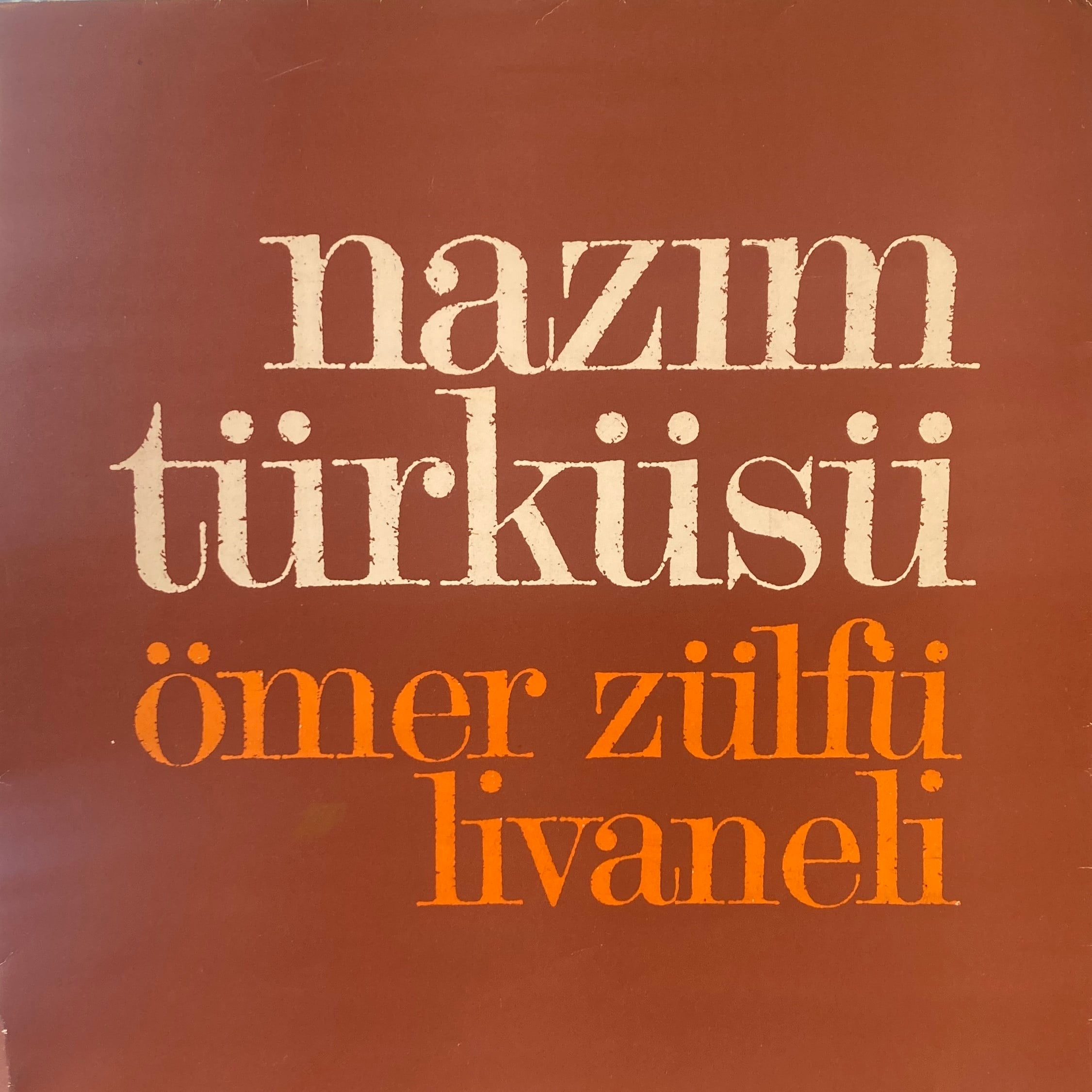 OMER ZULFU LIVANELI - NAZIM TURKUSU