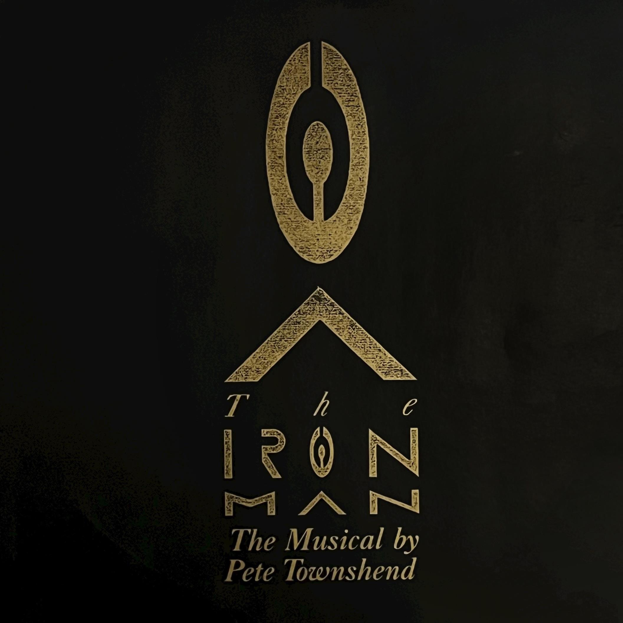 PETE TOWNSHEND - THE IRON MAN ( THE MUSICAL BY PETE TOWNSHEND )