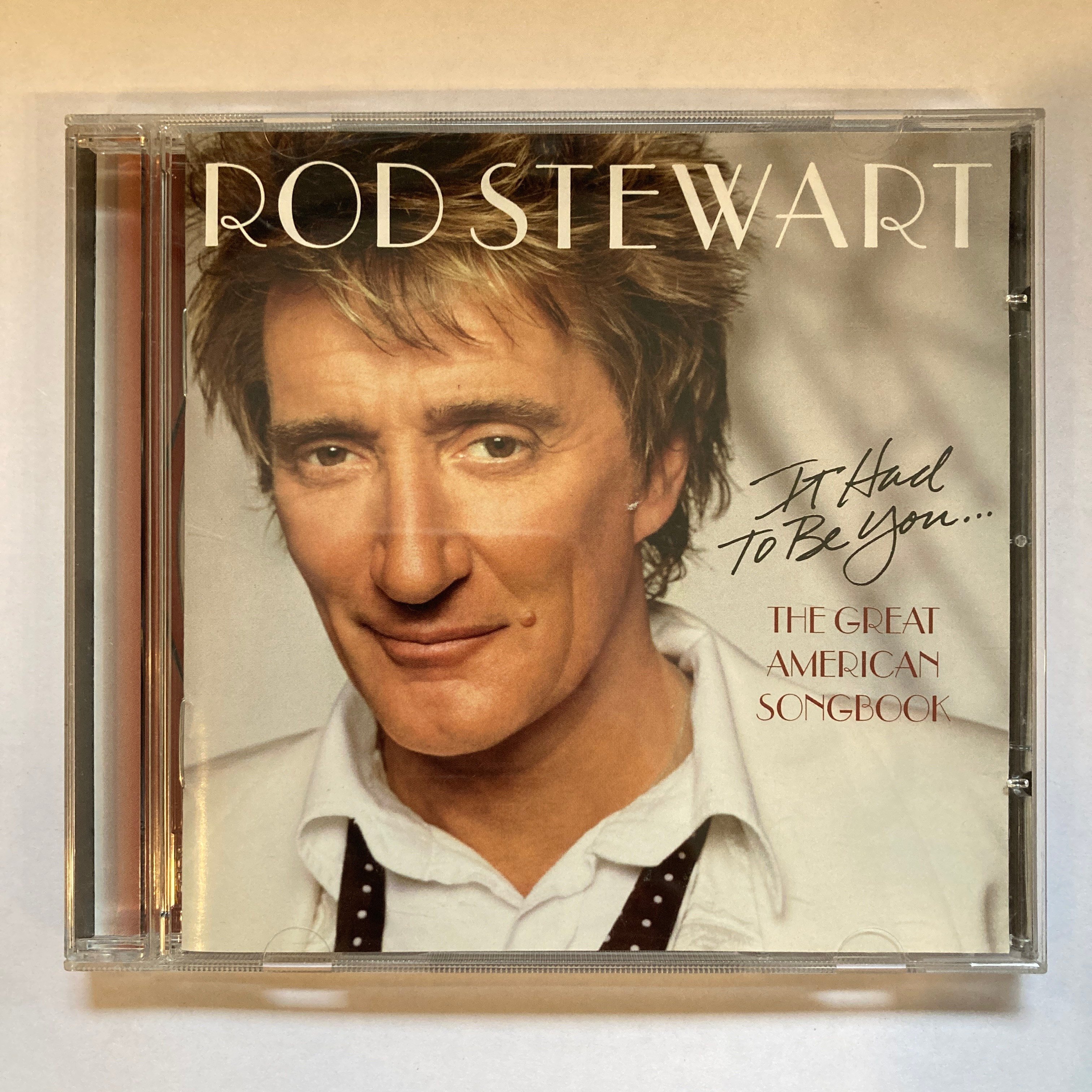 ROD STEWART – IT HAD TO BE YOU... THE GREAT AMERICAN SONGBOOK