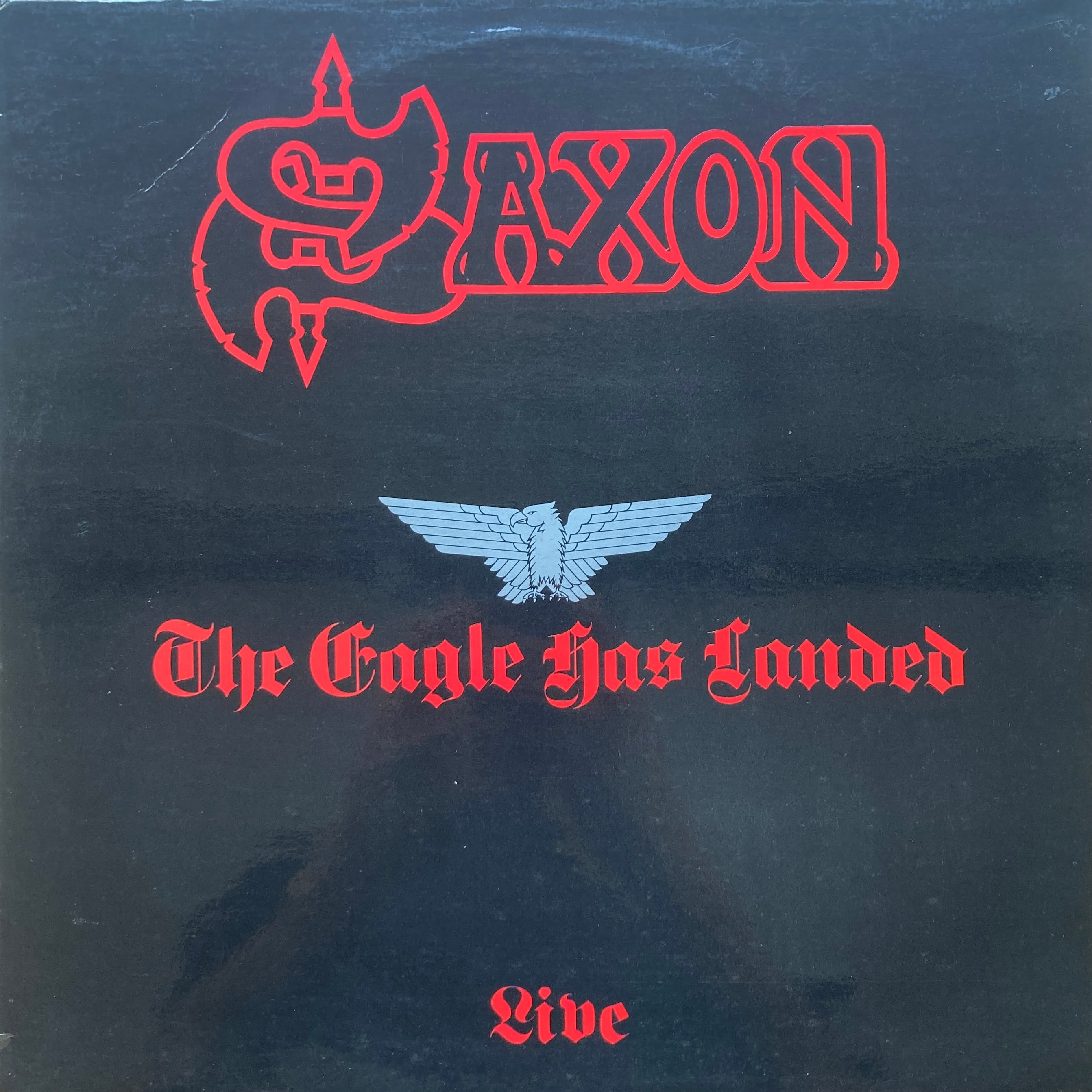 SAXON - THE EAGLE HAS LANDED (LIVE)