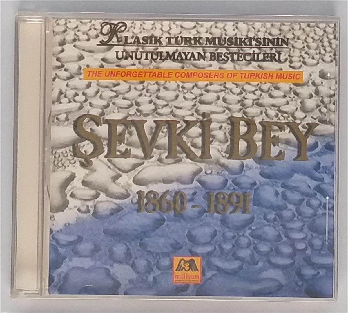 ŞEVKİ BEY - 1860 - 1891