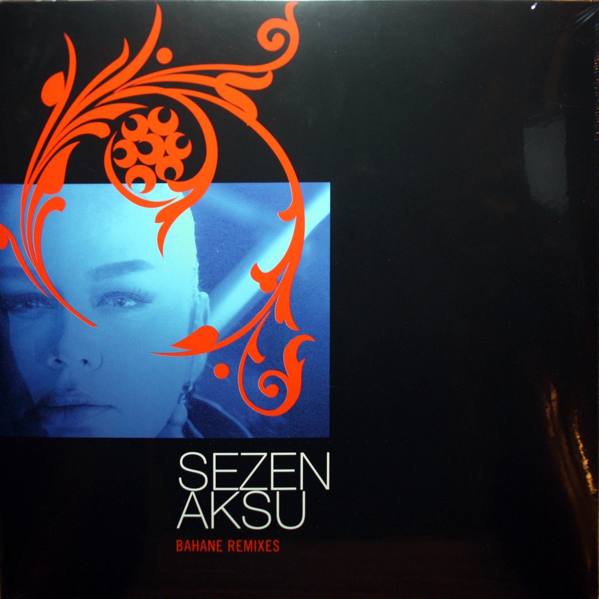 SEZEN AKSU - BAHANE REMIXES