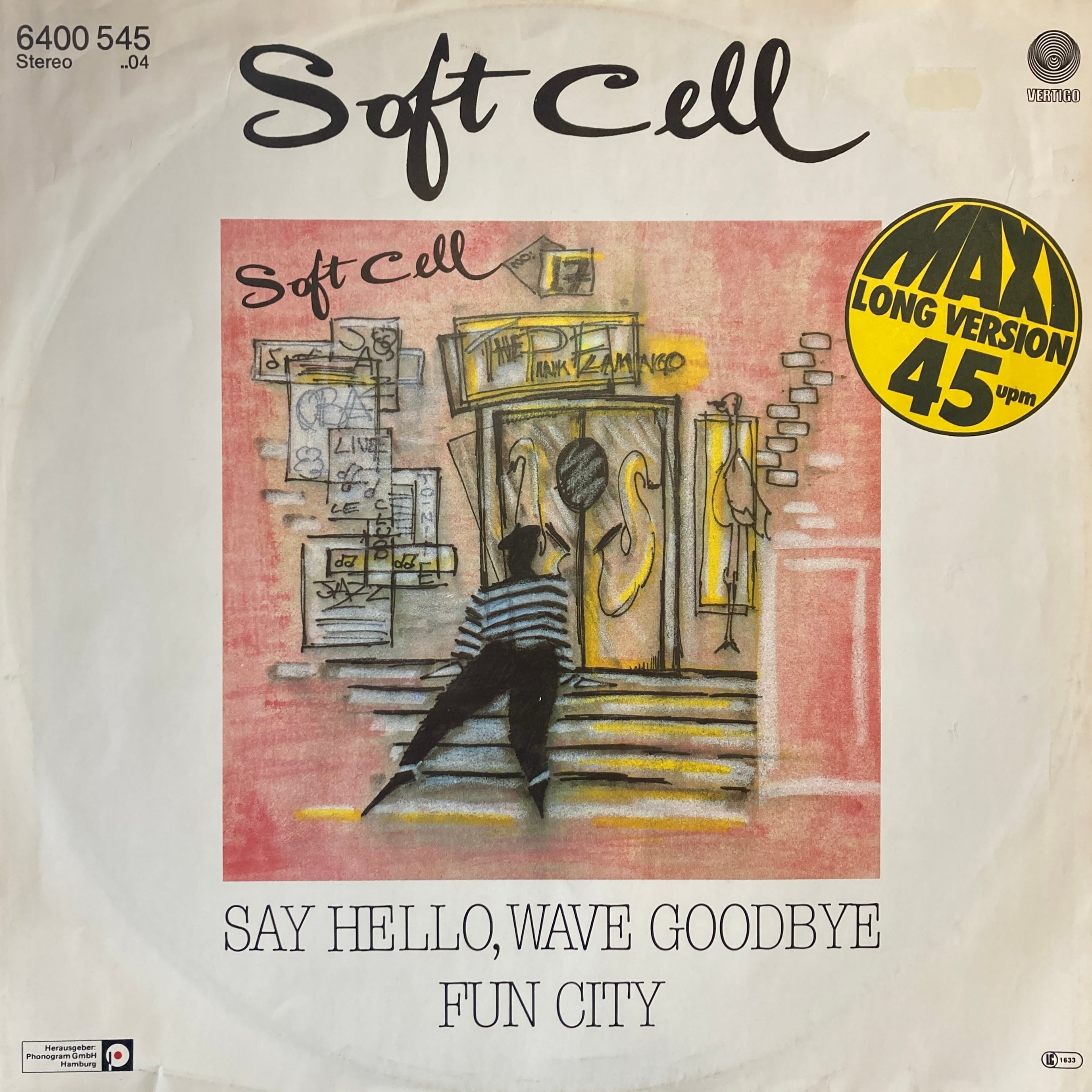 SOFT CELL – SAY HELLO, WAVE GOODBYE