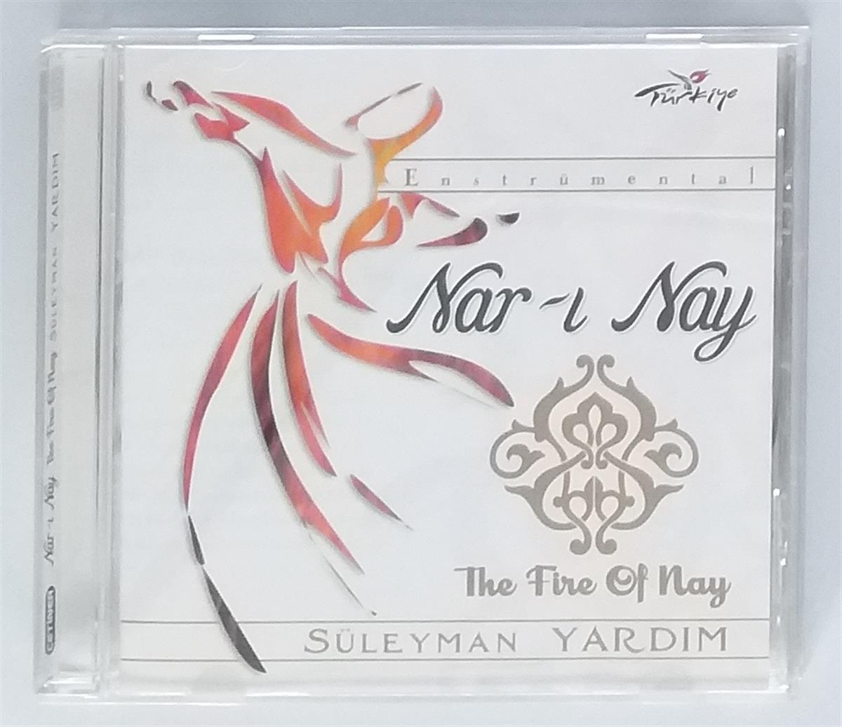 SÜLEYMAN YARDIM - NAR-I NAY (THE FIRE OF NAY)