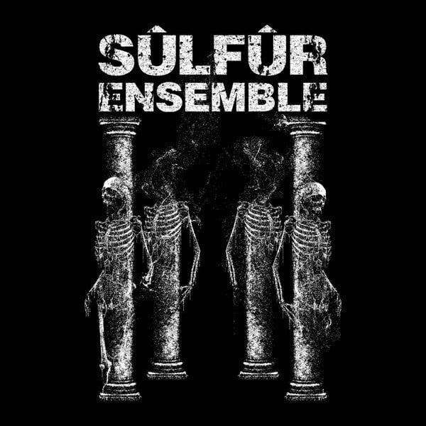 SULFUR ENSEMBLE – IV