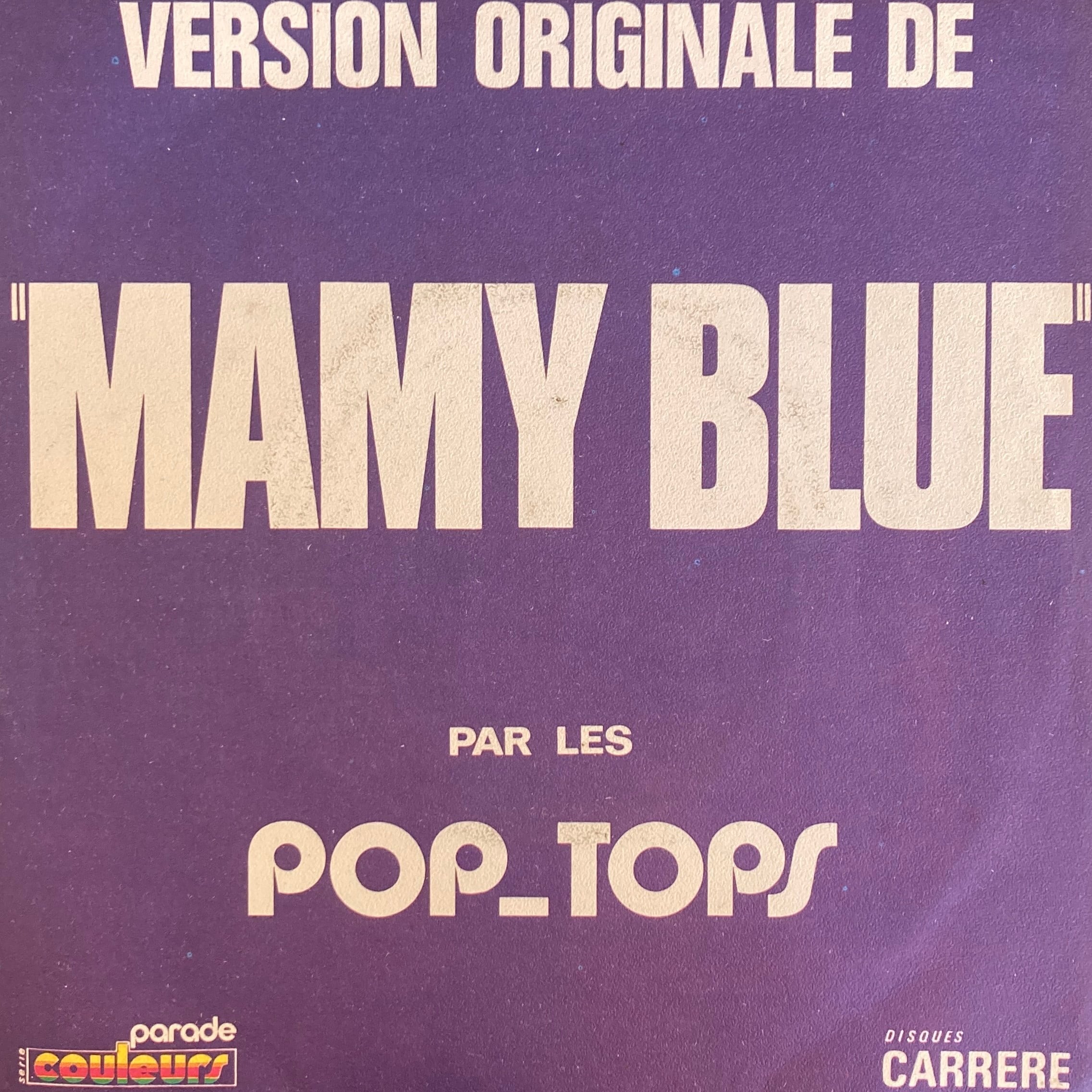THE POP TOPS – MAMY BLUE