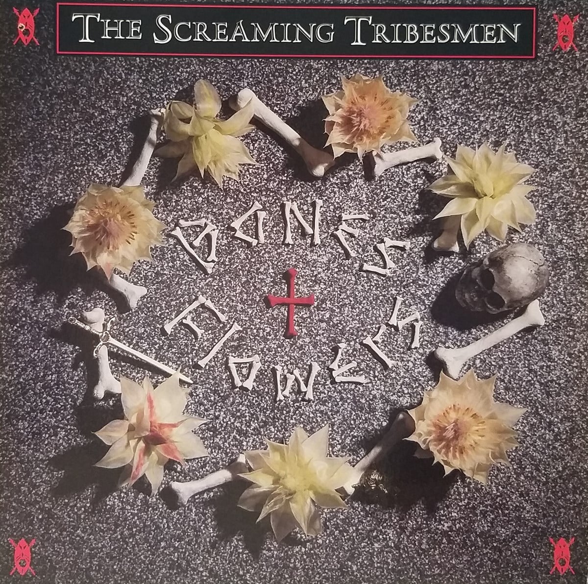 THE SCREAMING TRIBESMEN – BONES + FLOWERS