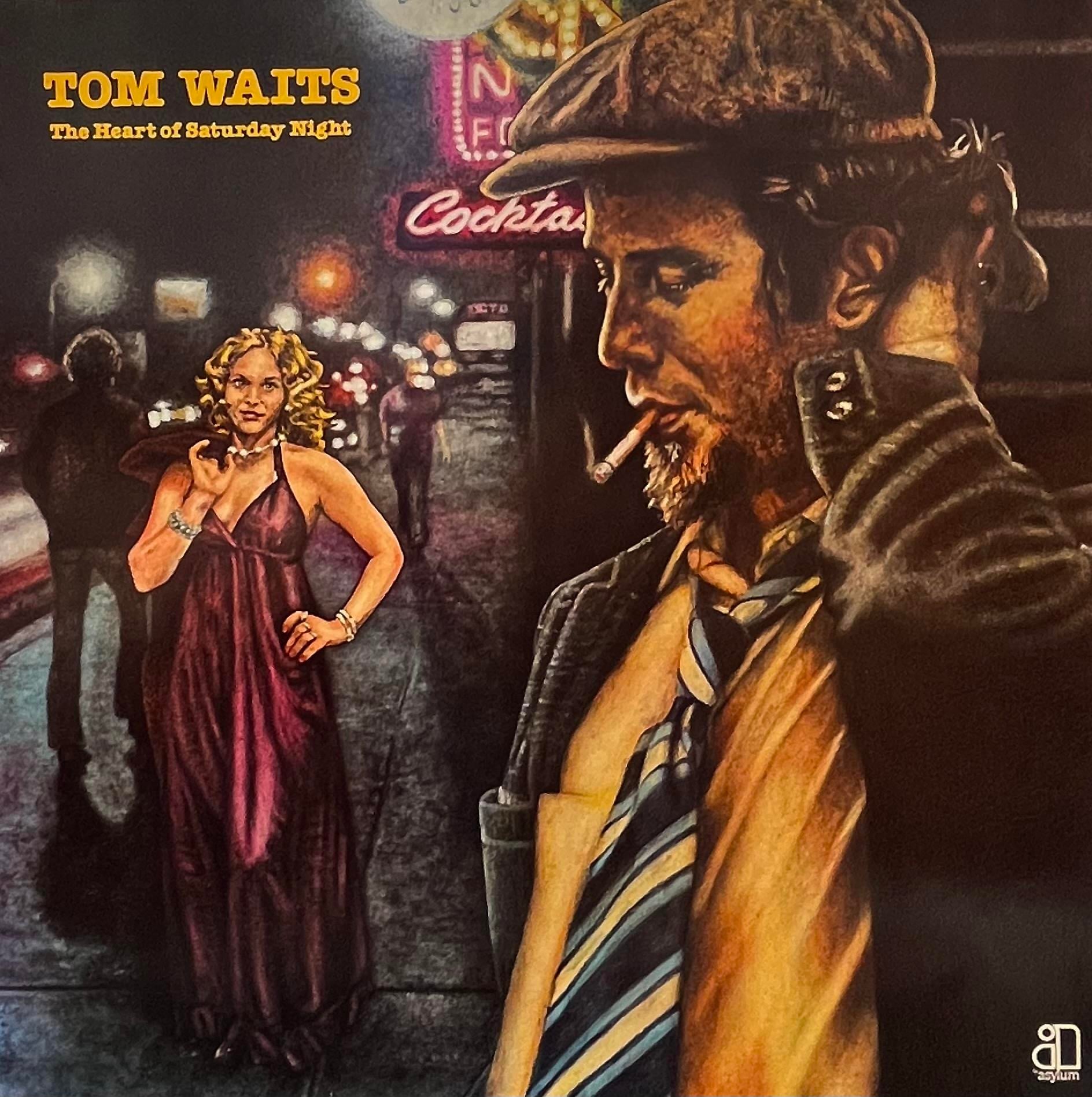 TOM WAITS - THE HEART OF SATURDAY NIGHT
