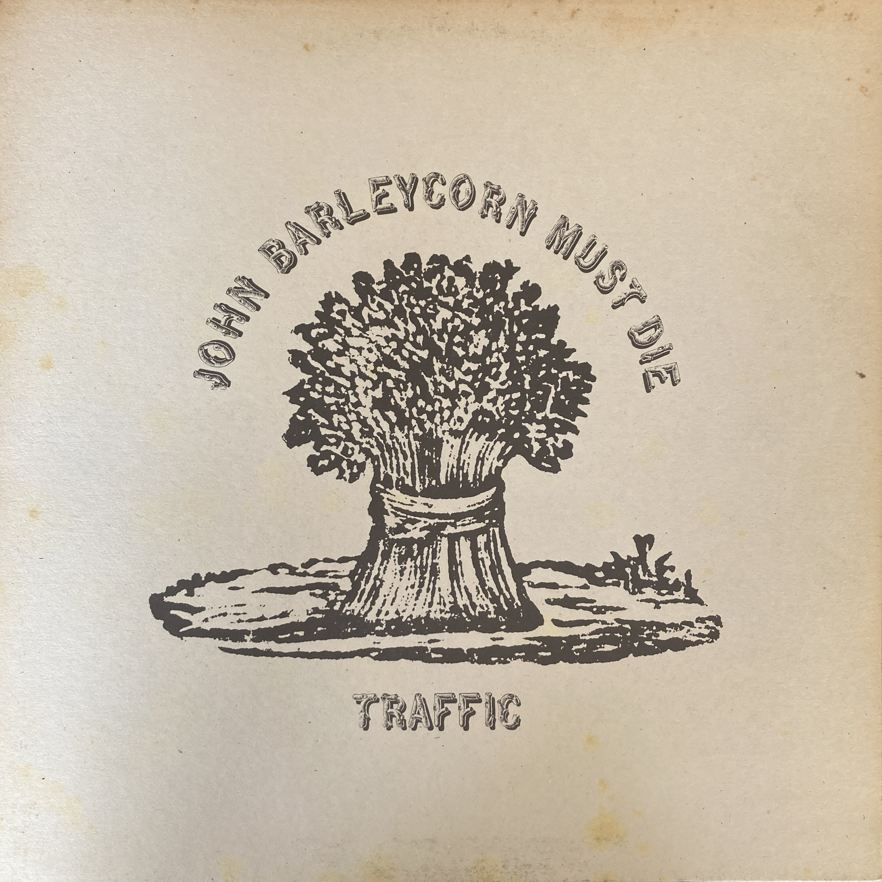 TRAFFIC – JOHN BARLEYCORN MUST DIE