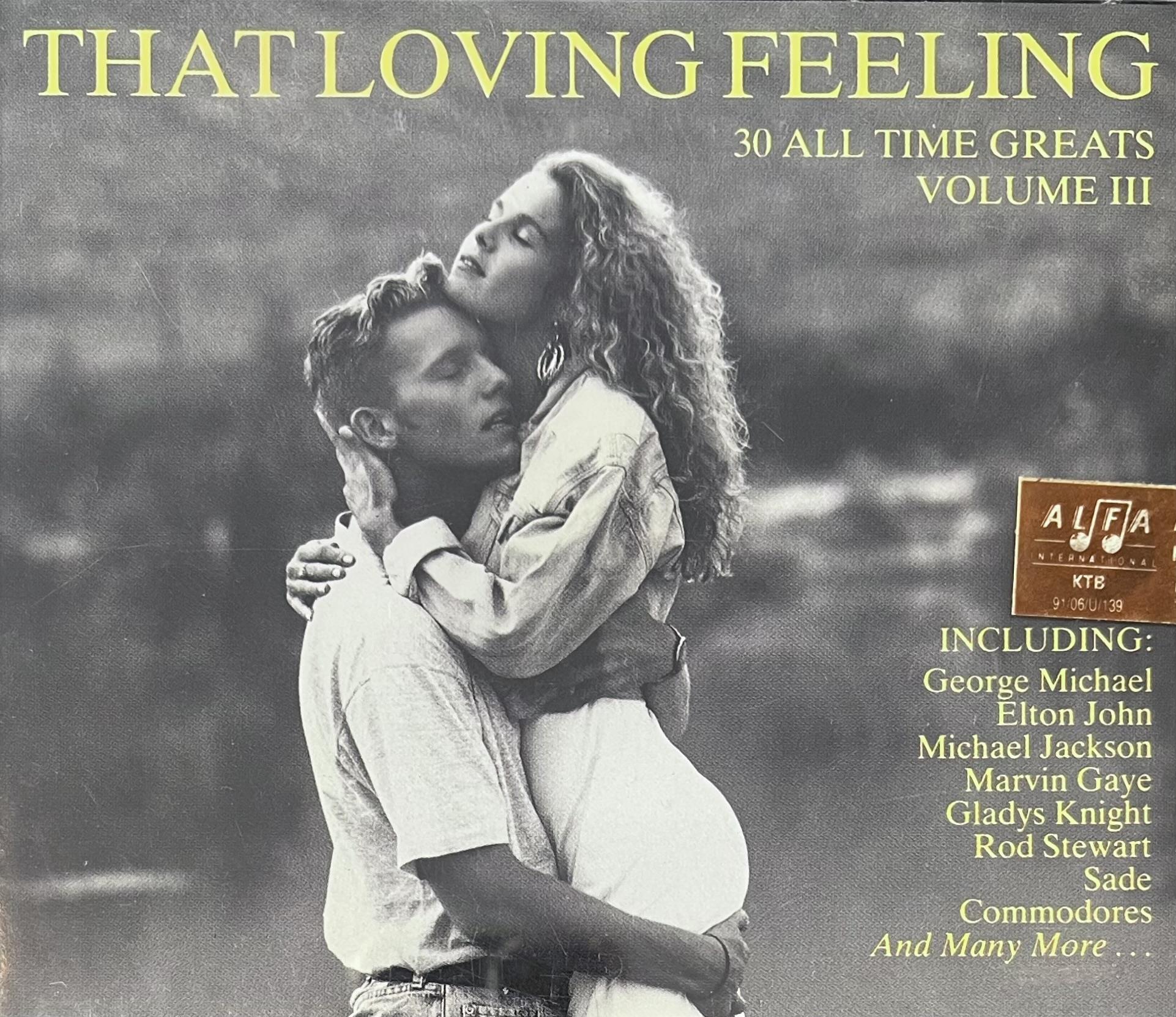 VARIOUS – THAT LOVING FEELING (30 ALL TIME GREATS VOLUME III)