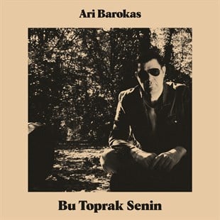ARİ BAROKAS - BU TOPRAK SENİN