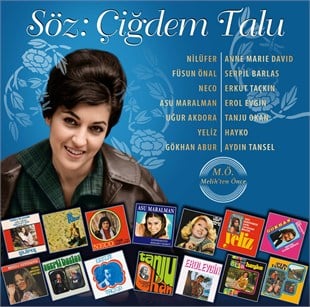 ÇEŞİTLİ SANATÇILAR - SÖZ : ÇİĞDEM TALU 