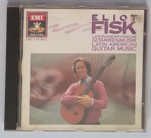 ELIOT FISK - LATEINAMERIKANISCHE GITARRENMUSIK - LATIN AMERICAN GUITAR MUSIC