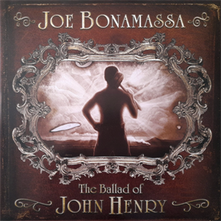 JOE BONAMASSA – THE BALLAD OF JOHN HENRY