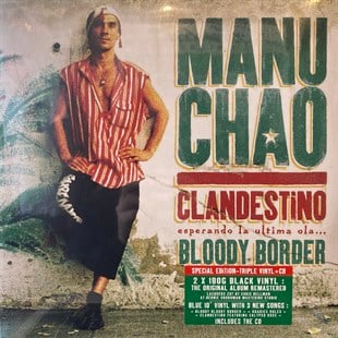 MANU CHAO - CLANDESTINO (ESPERANDO LA ULTIMA OLA...) / BLOODY BORDER