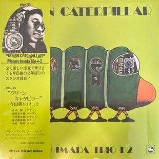 MASARU IMADA TRIO + 2 - GREEN CATERPILLAR 