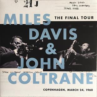 MILES DAVIS & JOHN COLTRANE THE FINAL TOUR