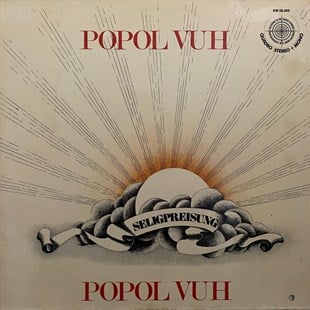 POPOL VUH - SELIGPREISUNG