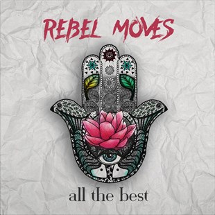 REBEL MOVES - ALL THE BEST