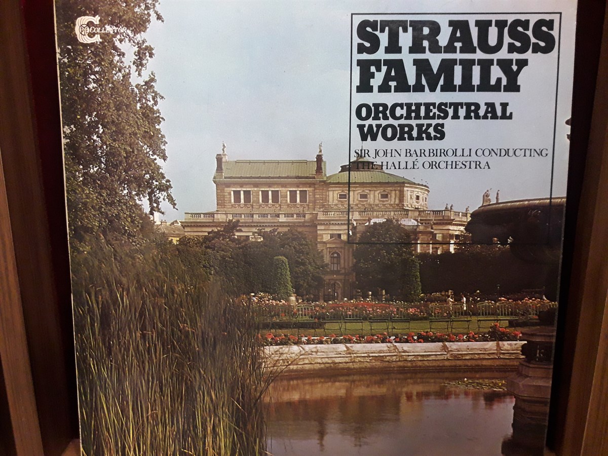  Sir John Barbirolli Conducting The Hallé Orchestra ‎– Strauss Family Orchestral Works 
