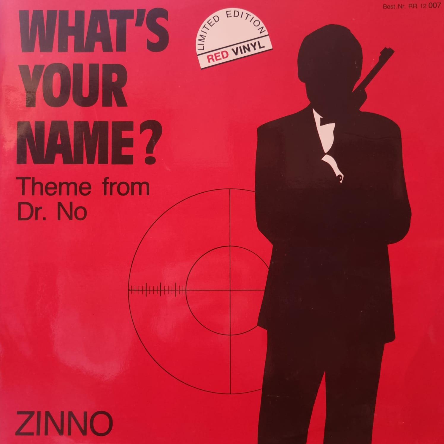  ZINNO - WHAT'S YOUR NAME (THEME FROM DR. NO)