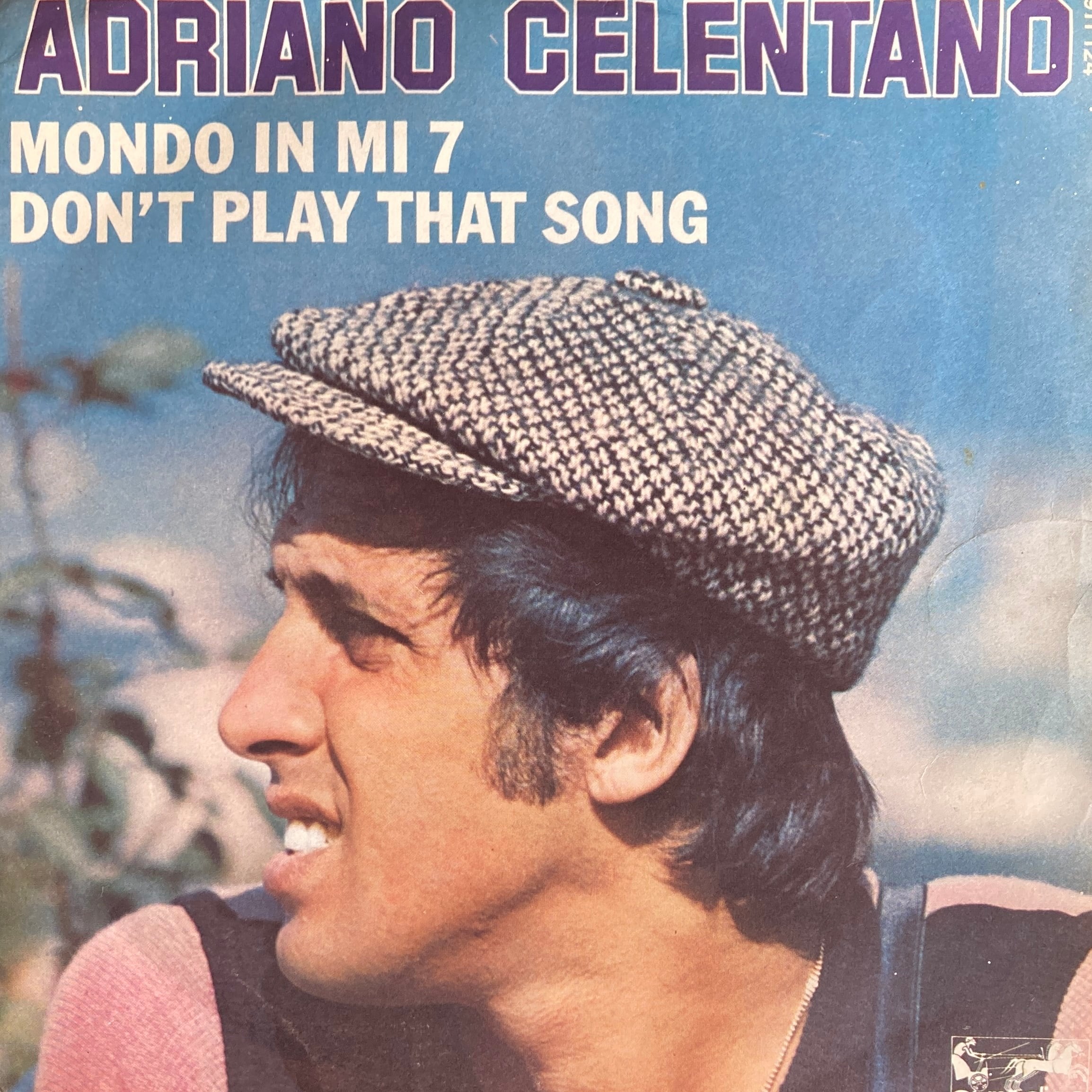 ADRIANO CELENTANO – DON'T PLAY THAT SONG / MONDO IN MI 7