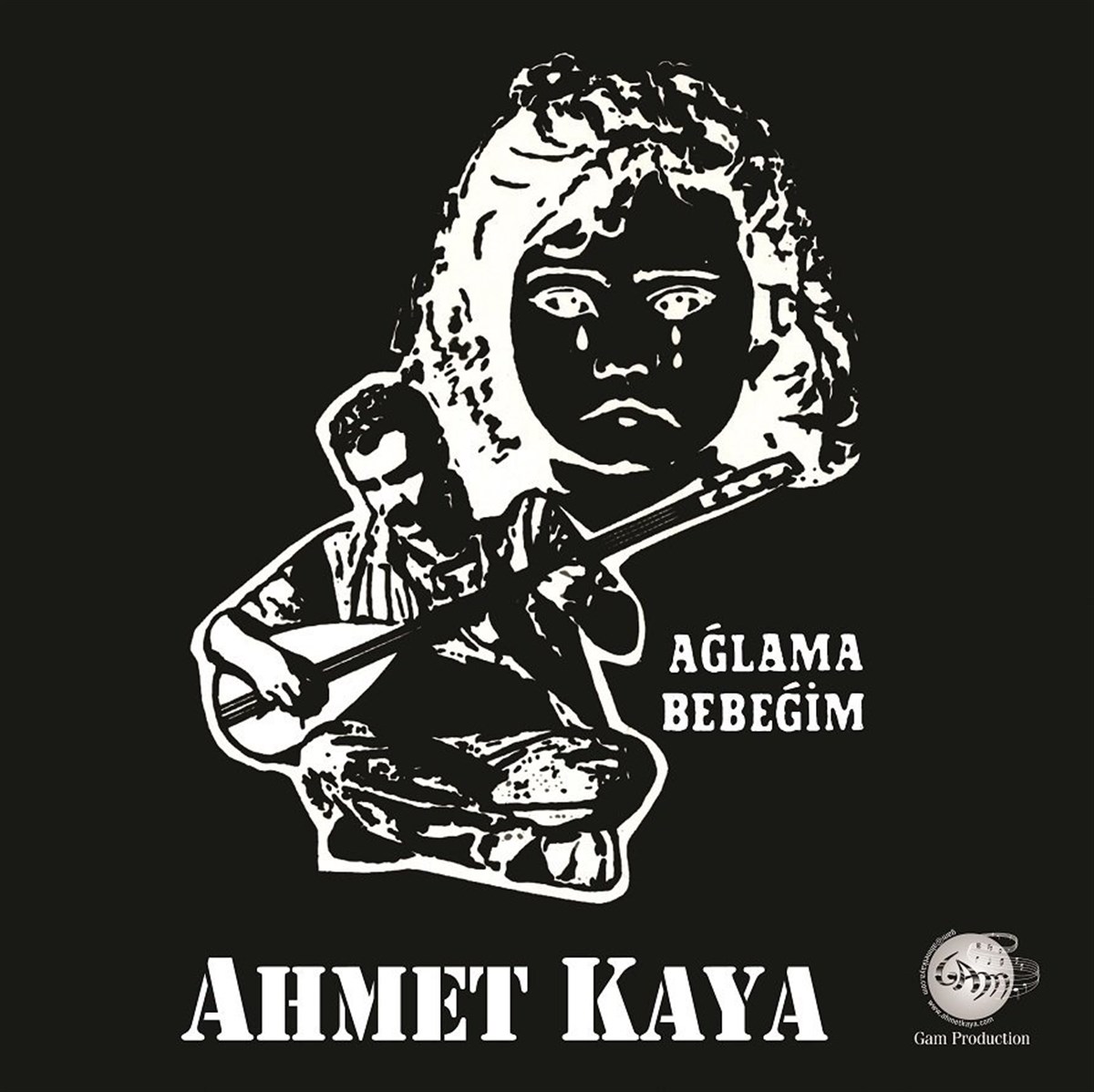 AHMET KAYA - AĞLAMA BEBEĞİM (AMBALAJINDA / KULLANILMAMIŞ)