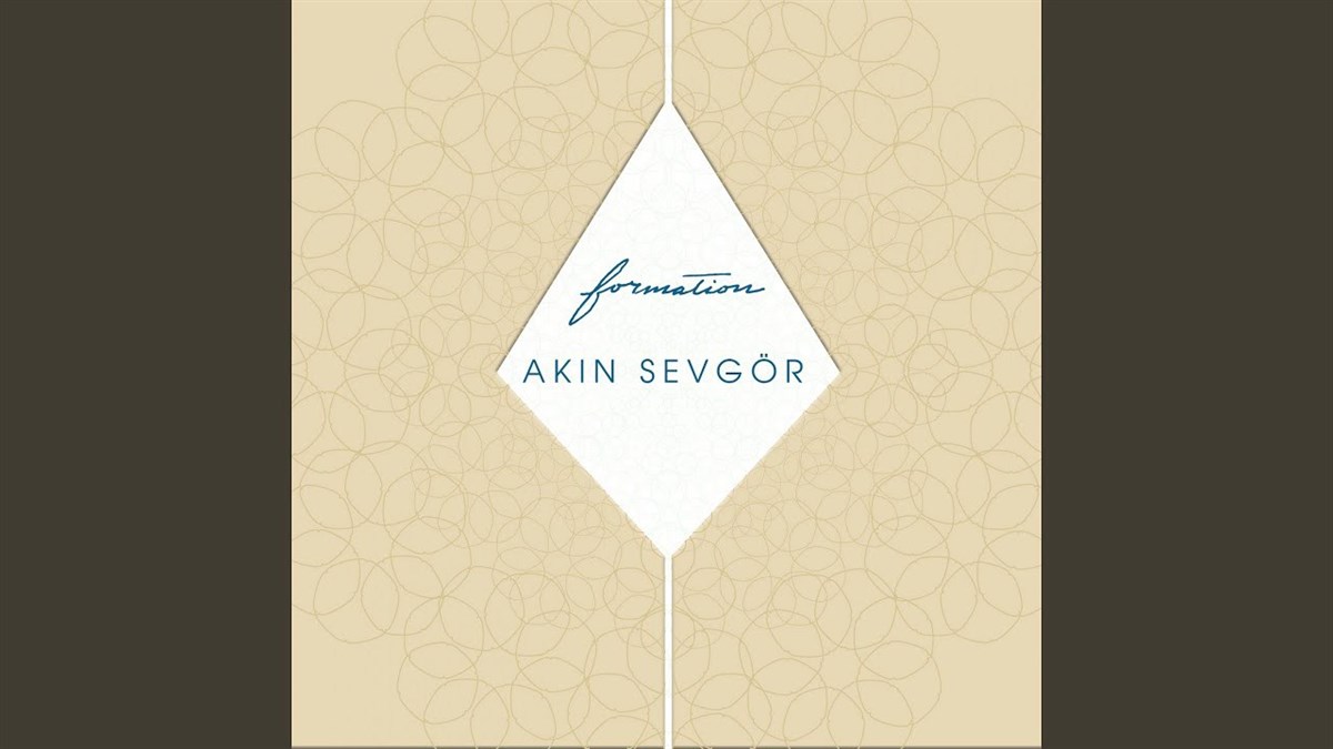 AKIN SEVGÖR - FORMATION (AMBALAJINDA)