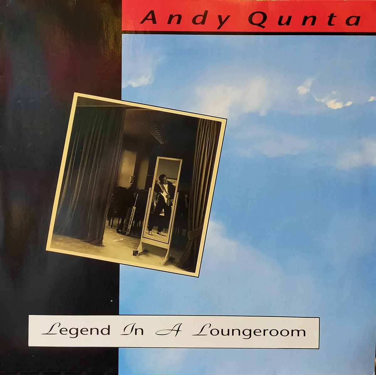 ANDY QUANTA - LEGEND IN A LOUNGEROOM 
