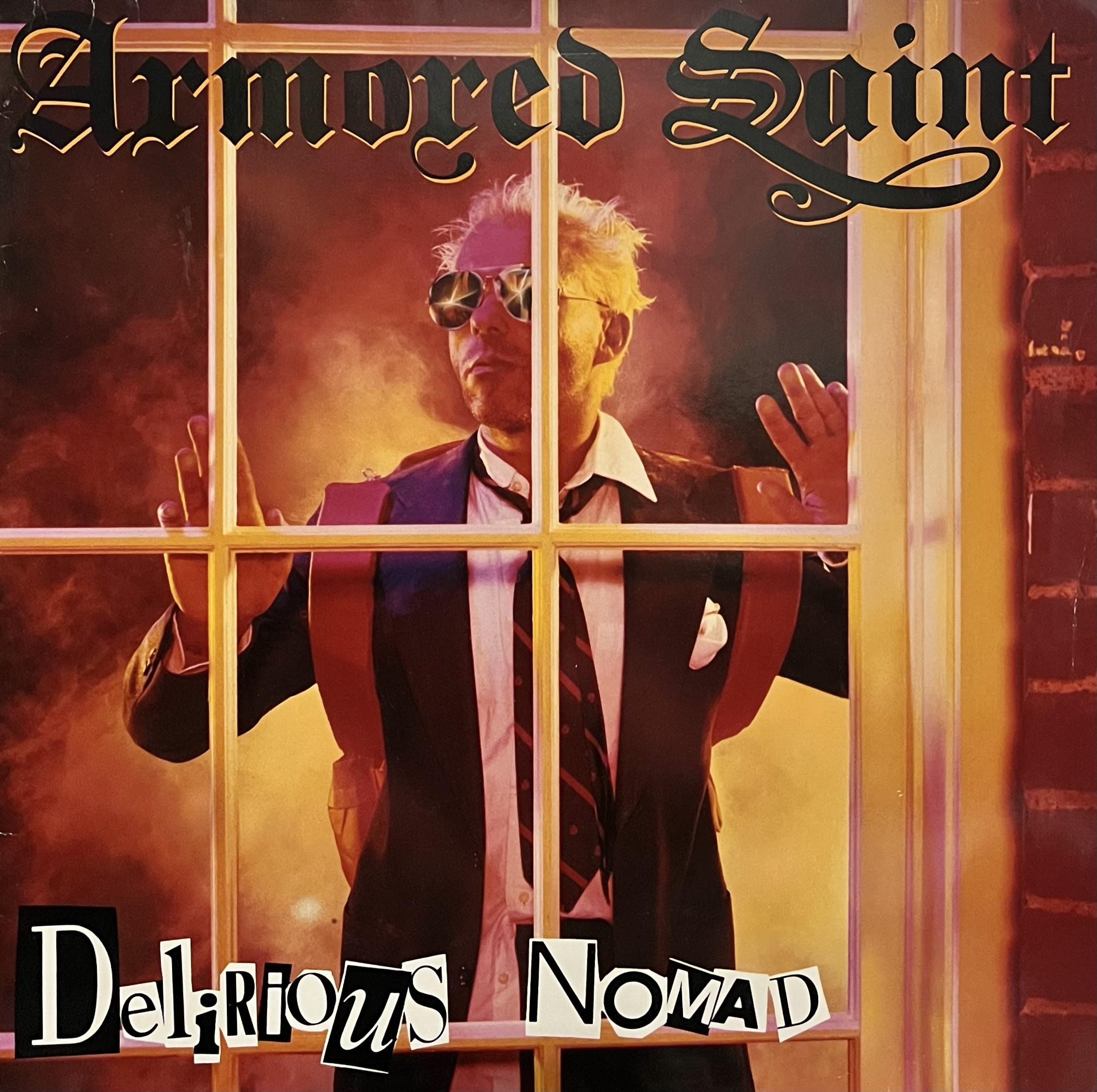 ARMORED SAINT - DELIRIOUS NOMAD 