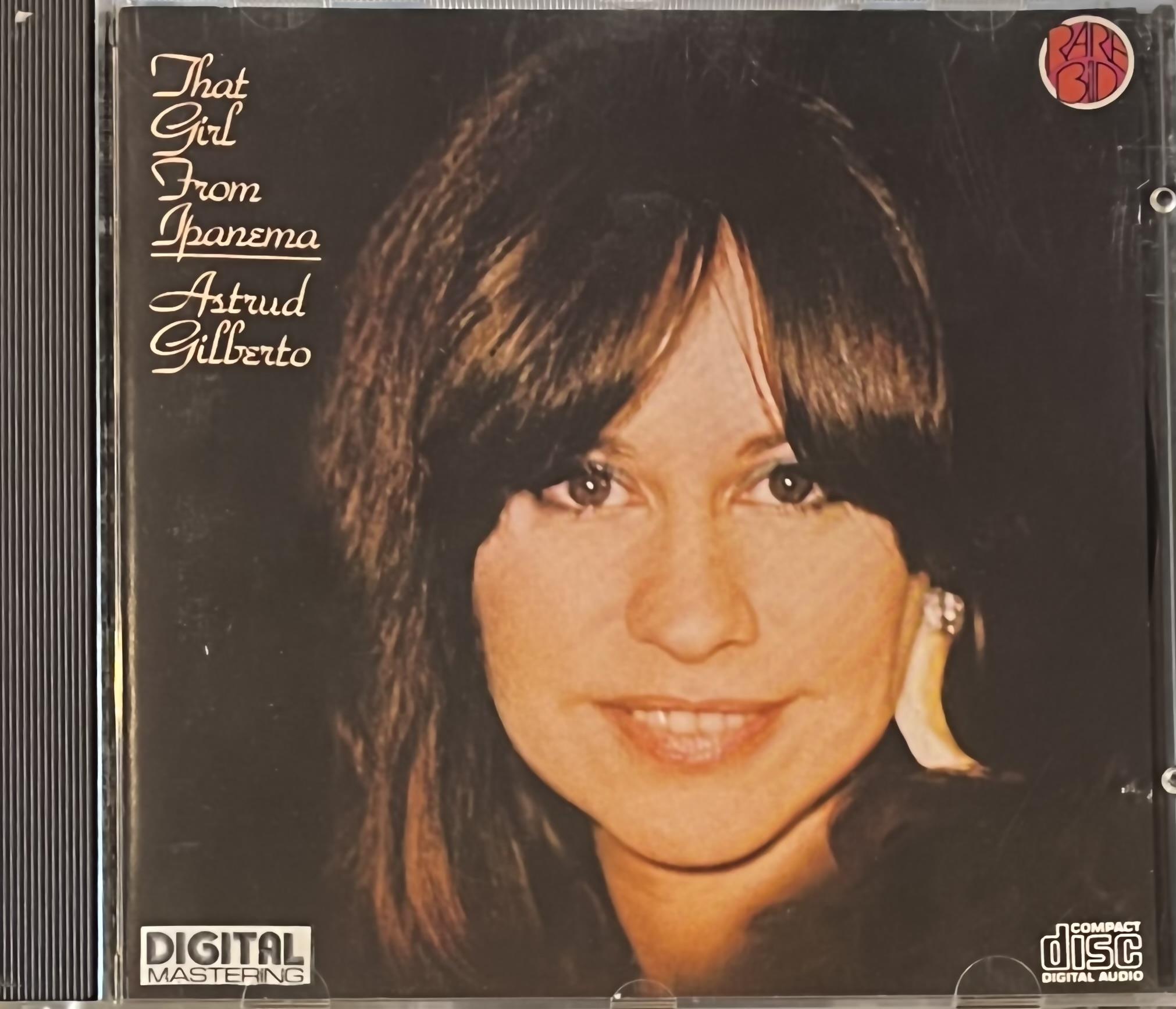 ASTRUD GILBERTO – THAT GIRL FROM IPANEMA