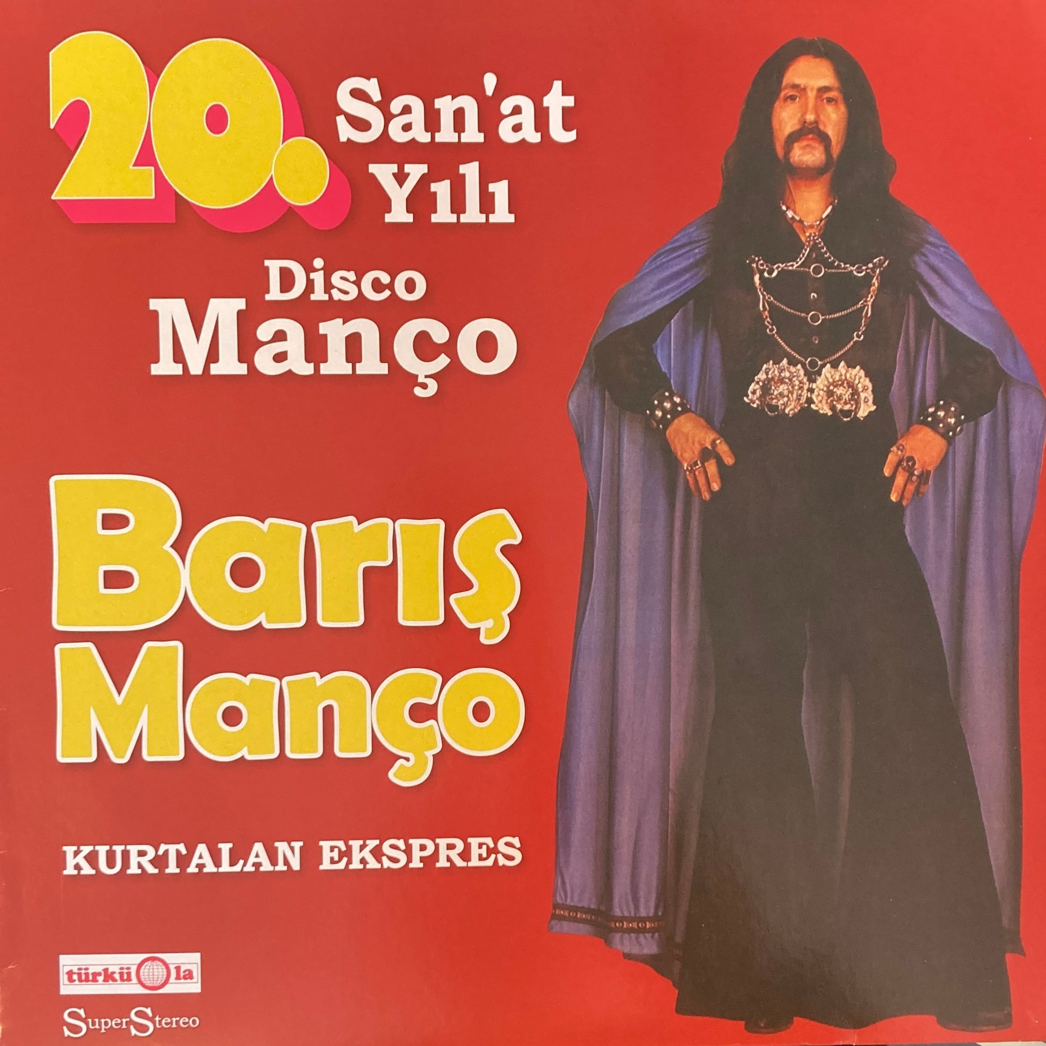 BARIŞ MANÇO, KURTALAN EKSPRES – 20. SAN'AT YILI DISCO MANÇO