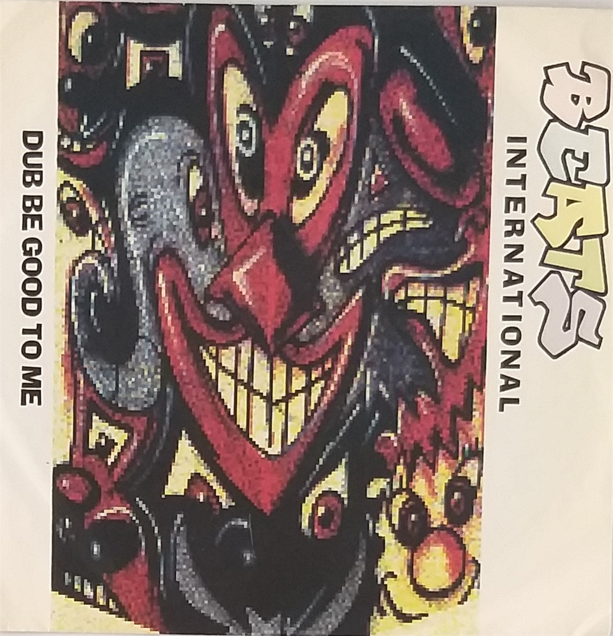 BEATS INTERNATIONAL - DUB BE GOOD TO ME