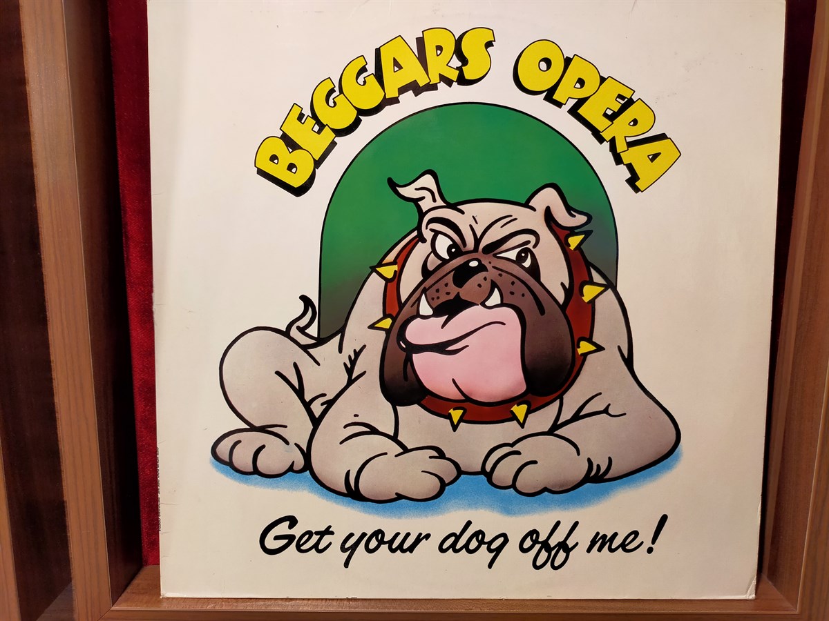 Beggars Opera ‎– Get Your Dog Off Me