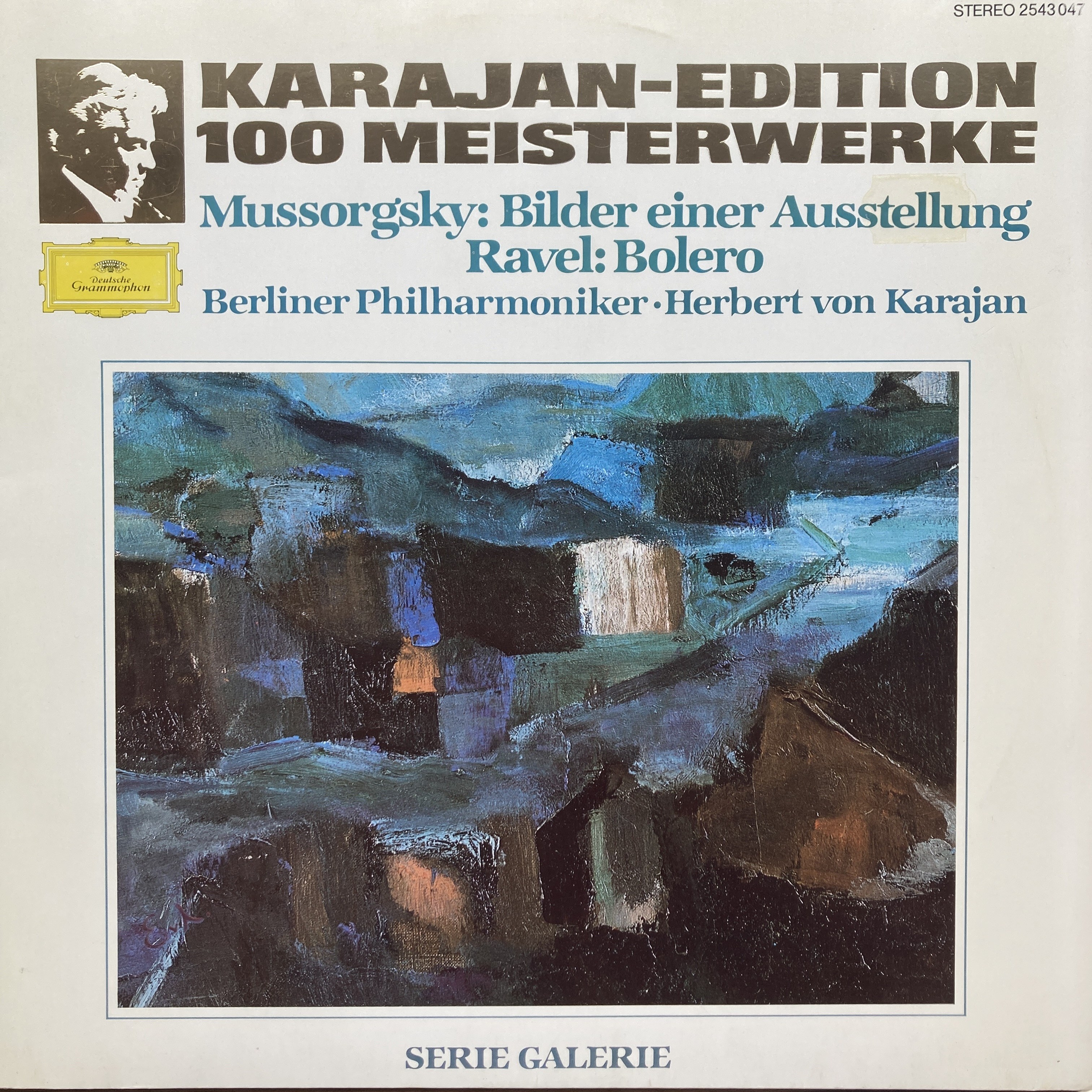 BERLINER PHILHARMONIKER, HERBERT VON KARAJAN – KARAJAN-EDITION 100 MEISTERWERKE - MUSSORGSKY: BILDER EINER AUSSTELLUNG · RAVEL: BOLERO