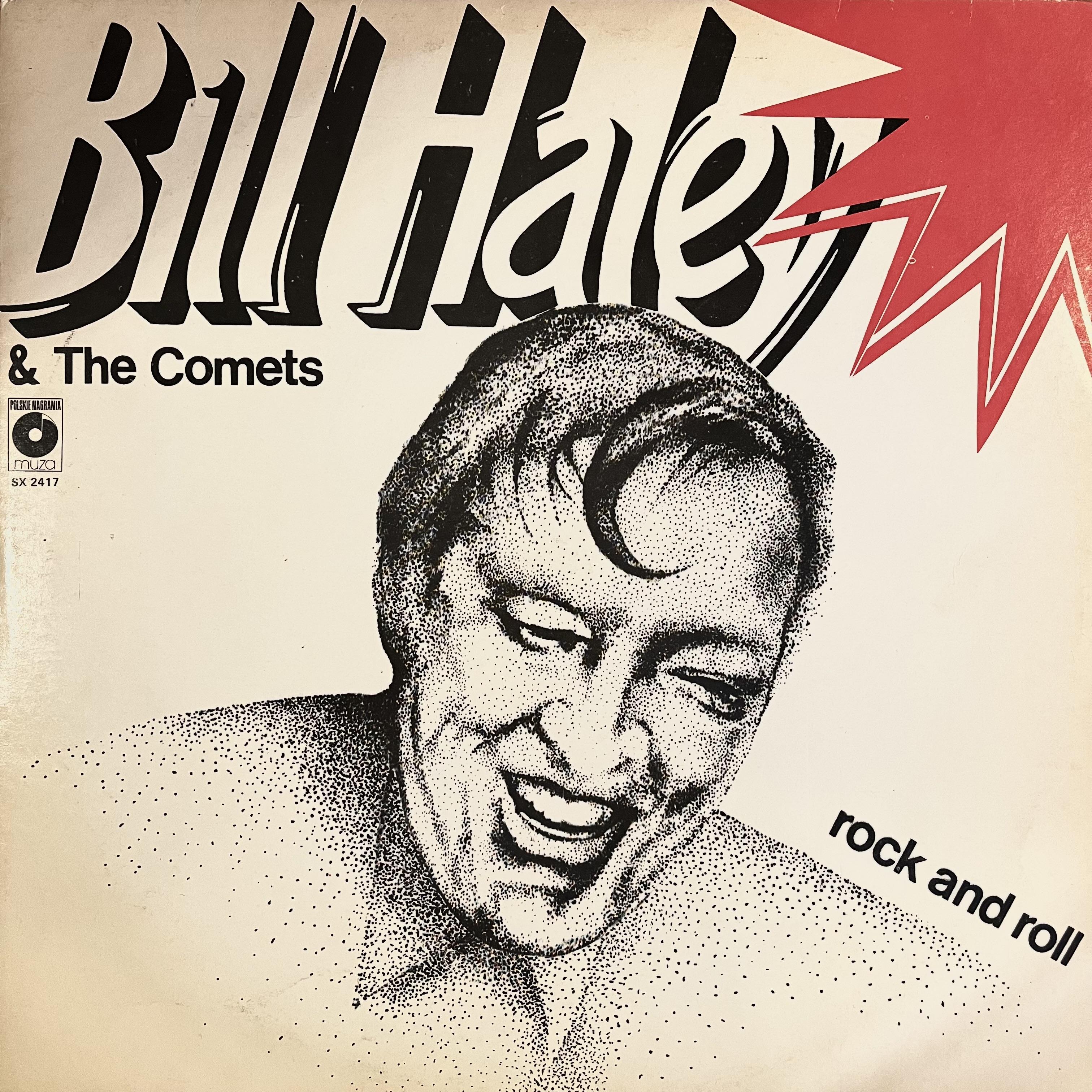 BILL HALEY & THE COMETS - ROCK AND ROLL