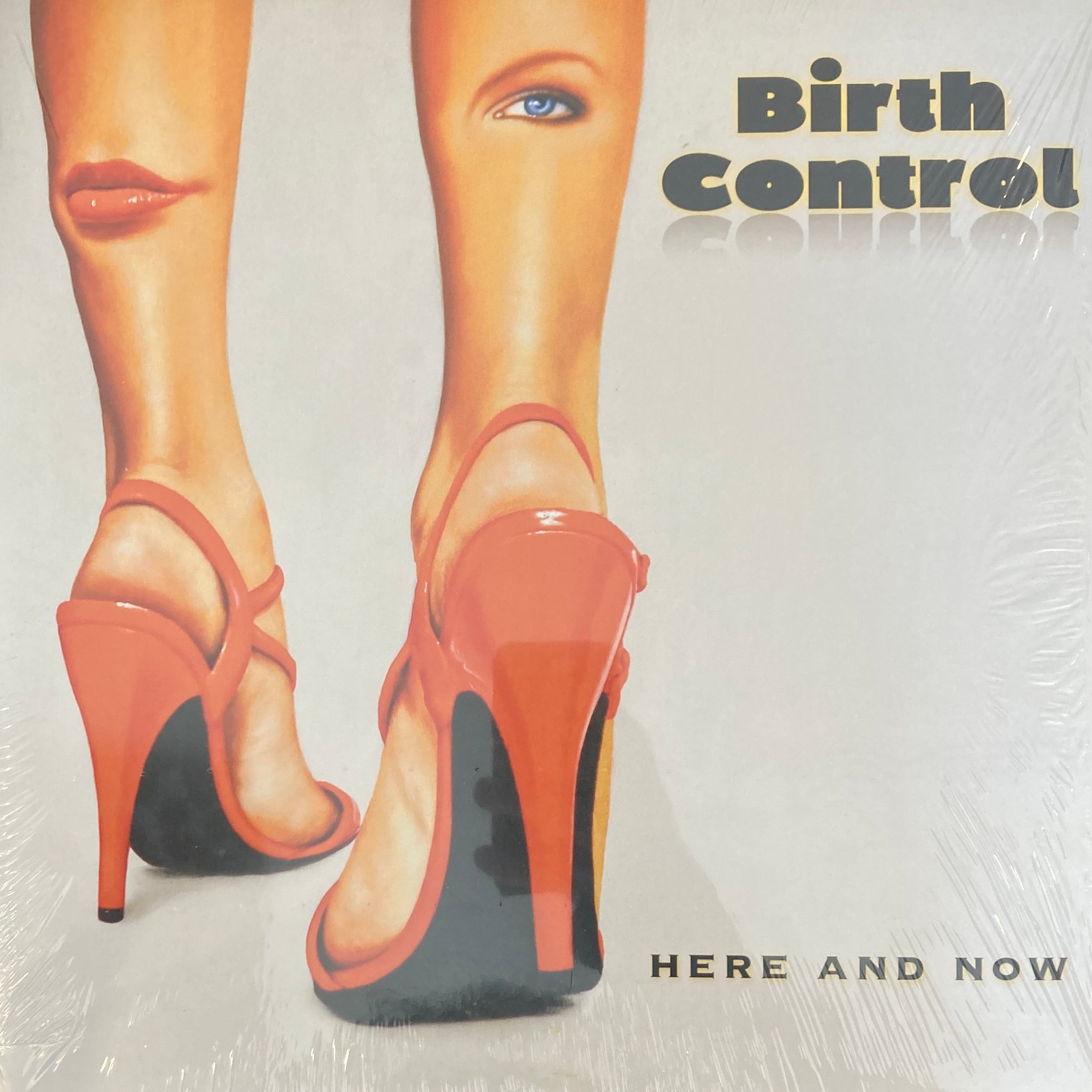 BIRTH CONTROL - HERE AND NOW