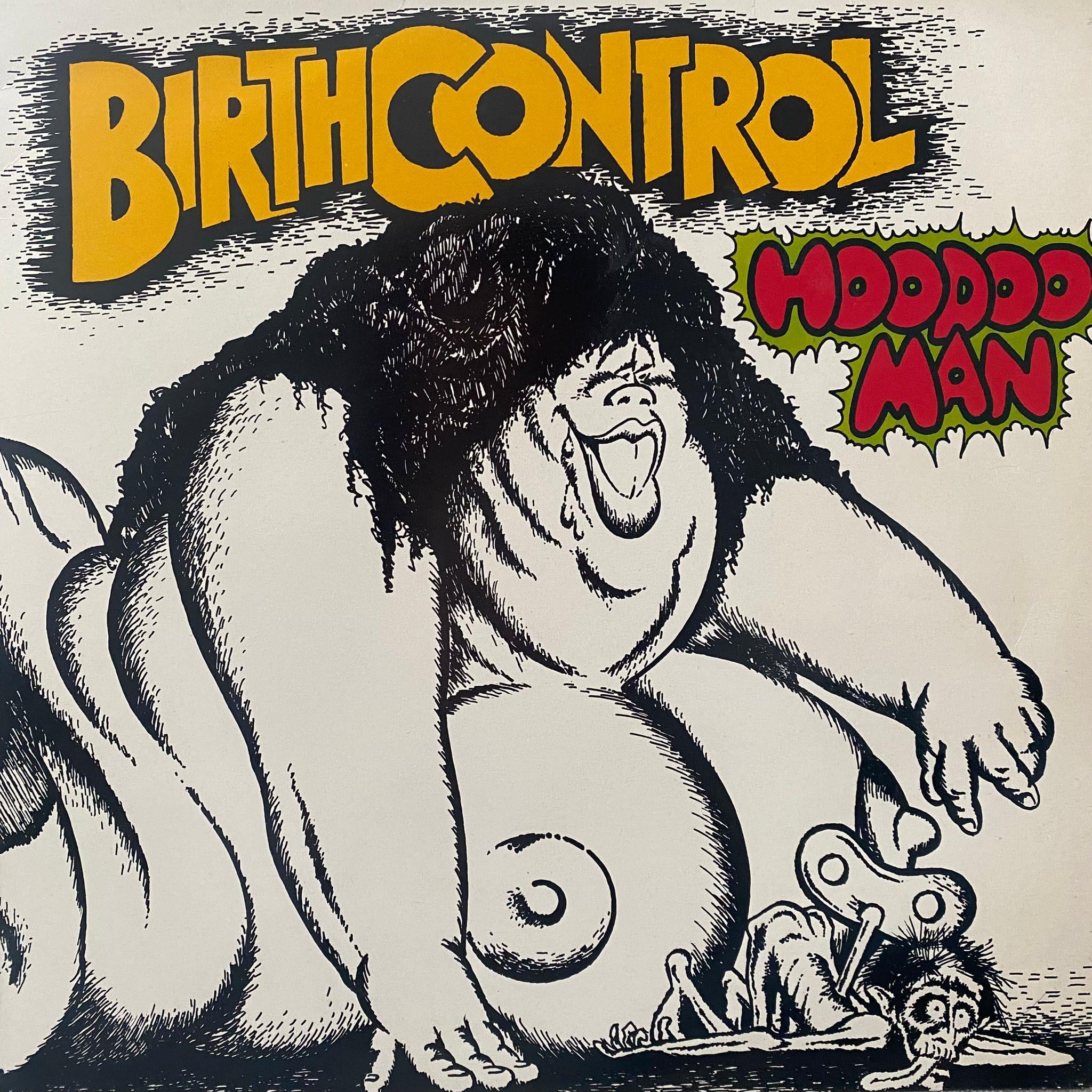 BIRTH CONTROL - HOODOO MAN