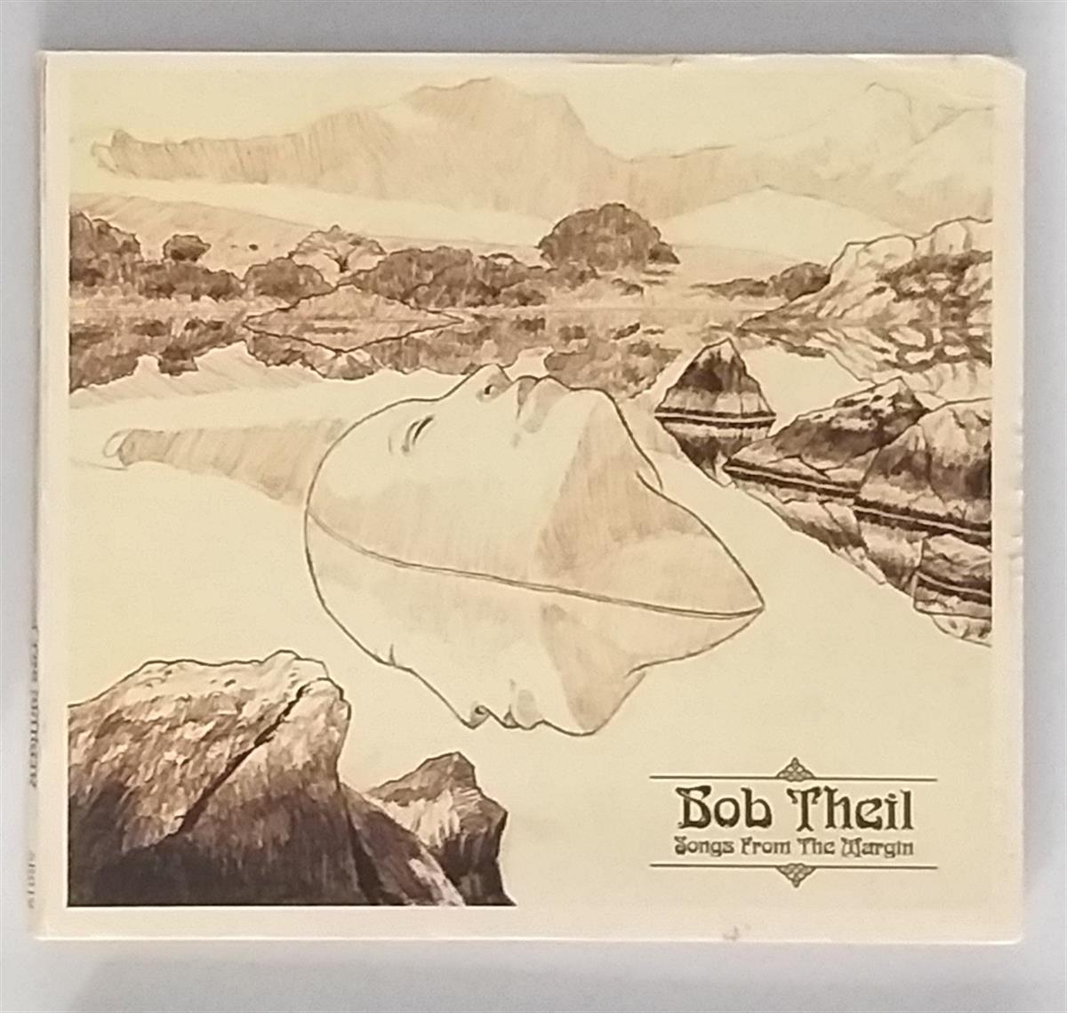 BOB THEIL - SONGS FROM THE MARGIN
